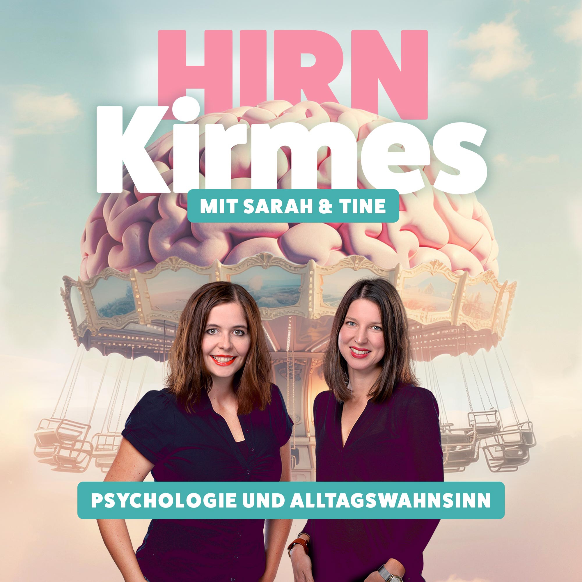 Hirnkirmes - Psychologie und Alltagswahnsinn