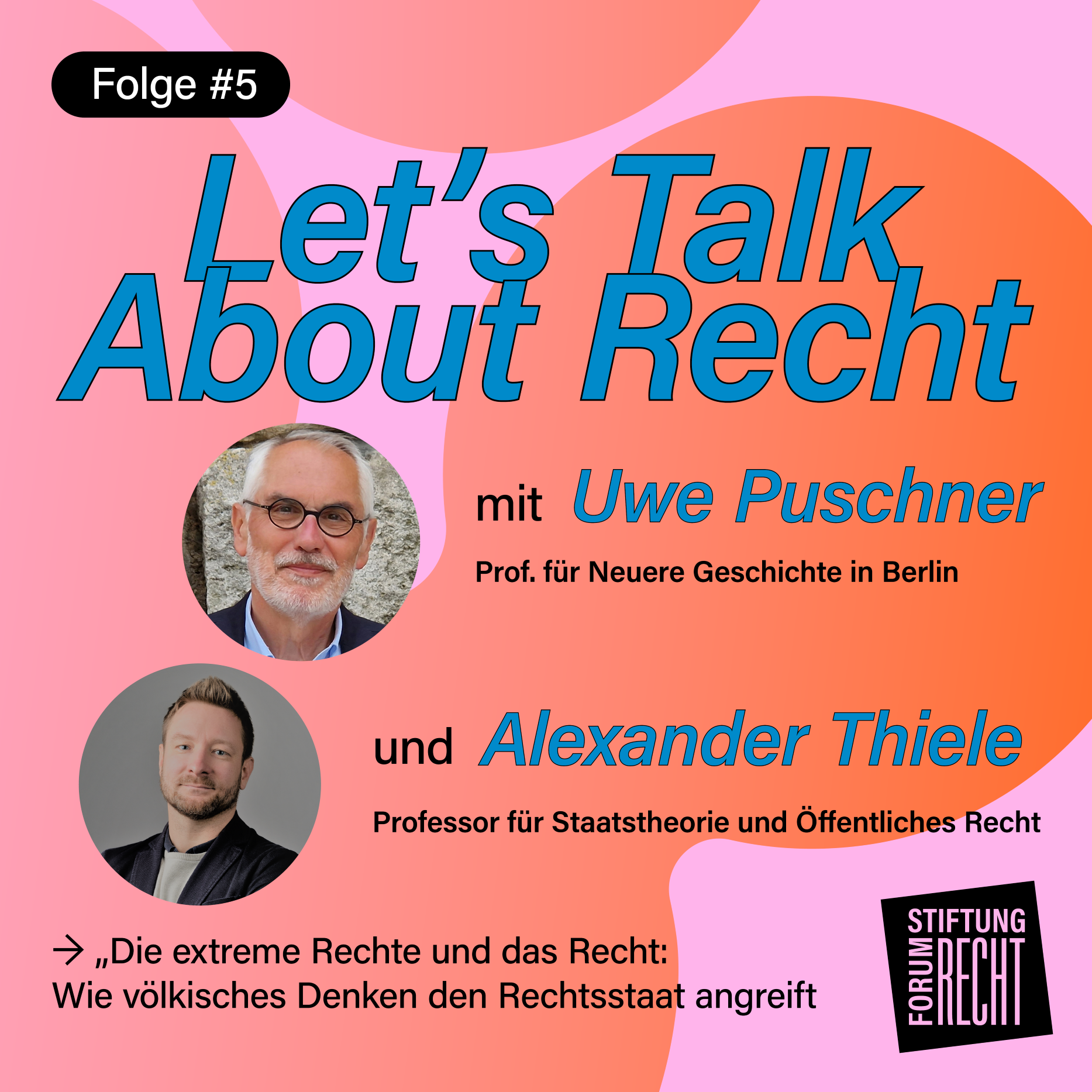 Let´s Talk About Recht - Der Live-on-Tape-Podcast zur Gesprächsreihe der Stiftung Forum Recht