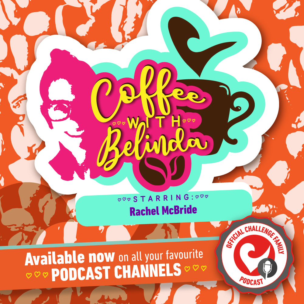Coffee with Belinda - Challenge Family podcast