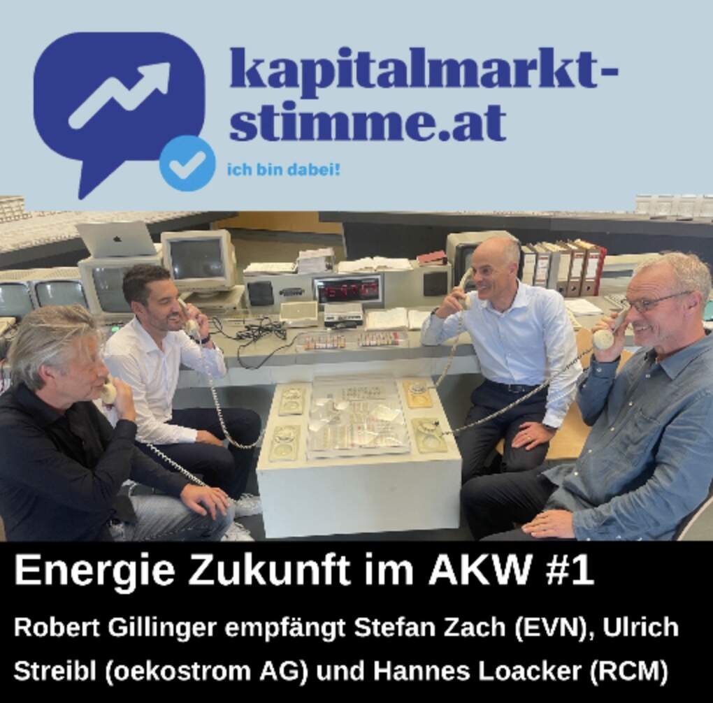 Kapitalmarkt-stimme.at daily voice: Energie Zukunft #1 mit Stefan Zach (EVN), Ulrich Streibl (oekostrom AG) und Hannes Loacker (RCM) episode artwork