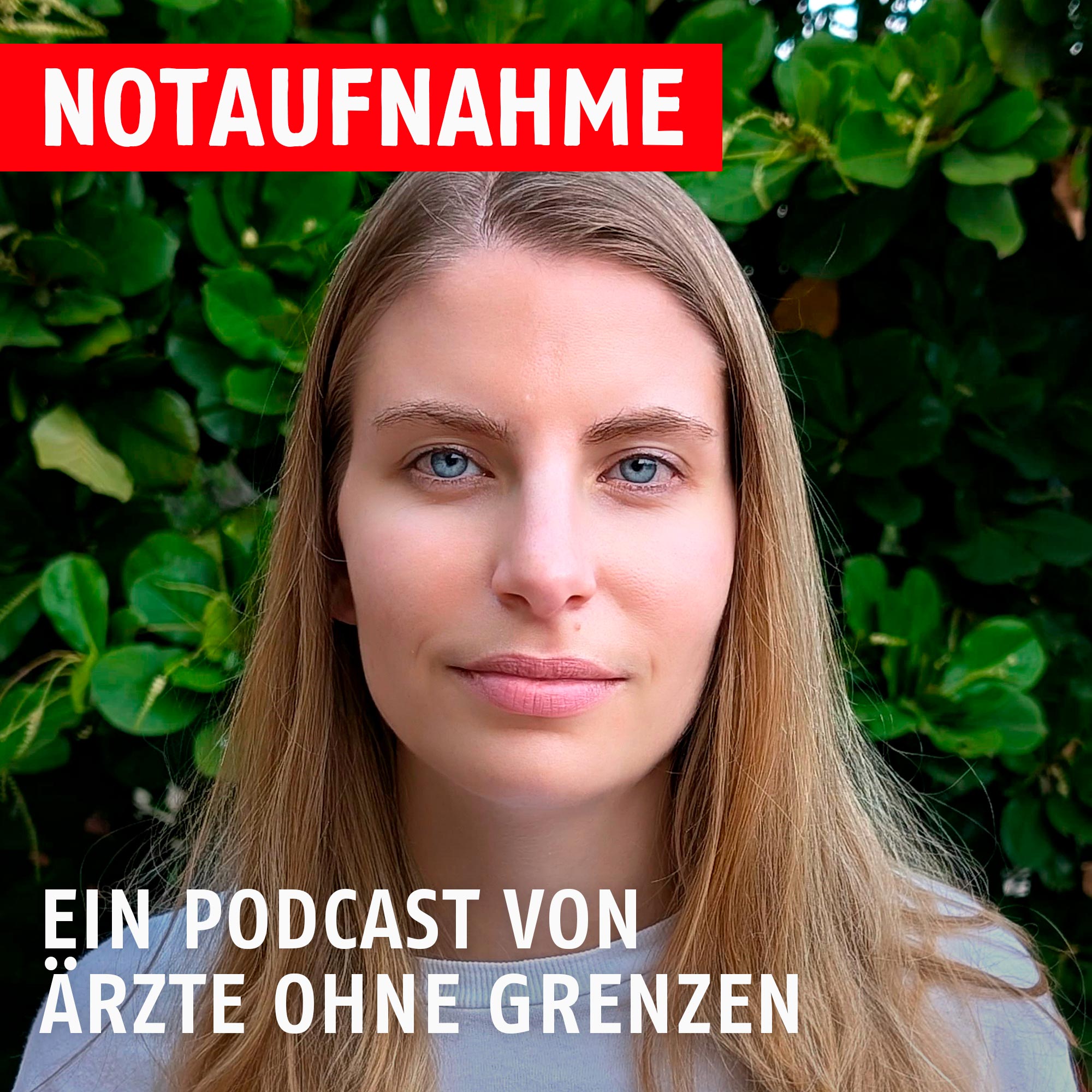 Notaufnahme - der Podcast von Ärzte ohne Grenzen