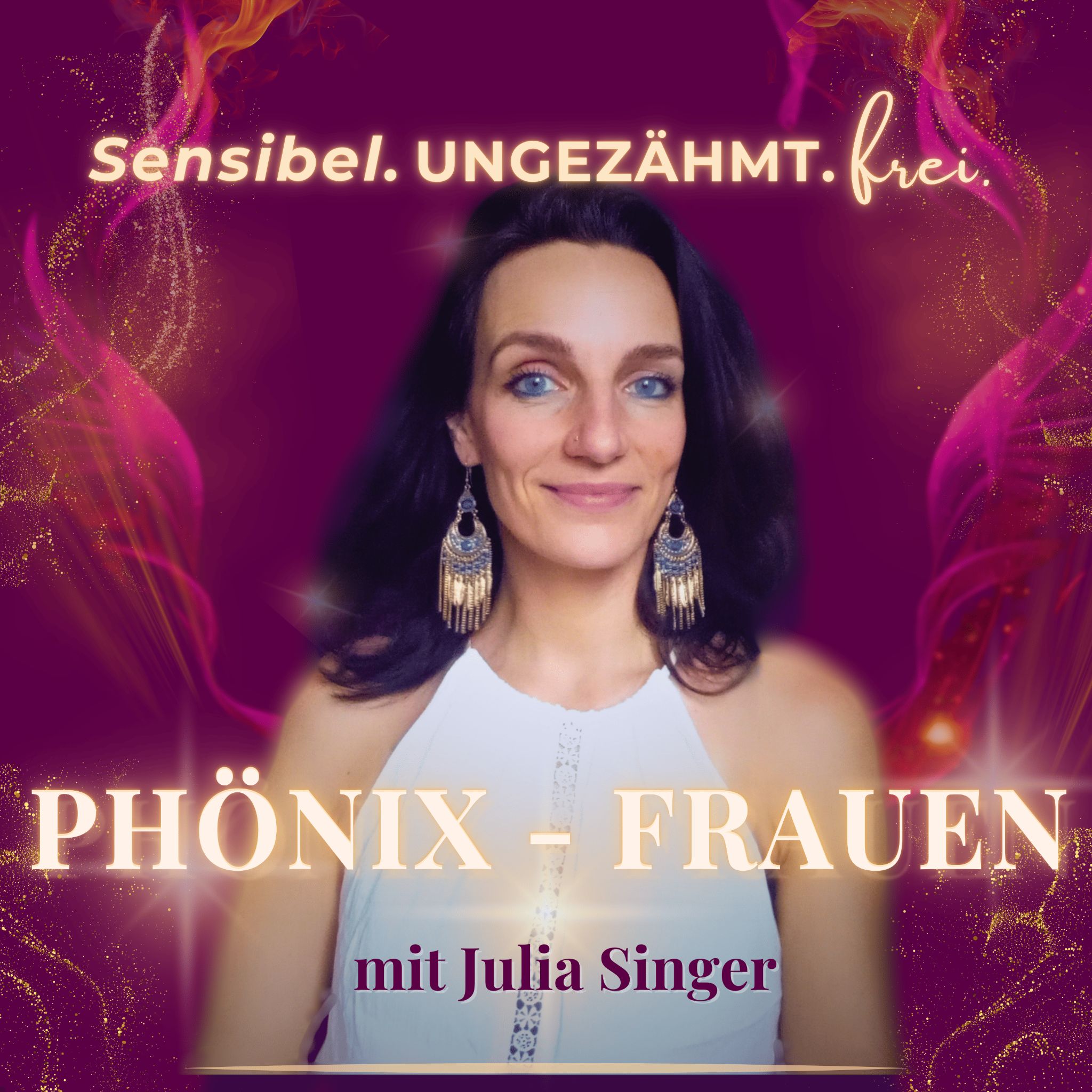 PHÖNIX-FRAUEN: Sensibel. Ungezähmt. Frei.