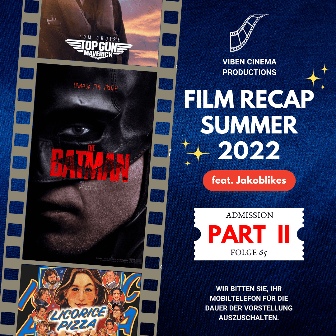 #65 Film Recap: Summer 2022 TEIL 2 feat. Jakoblikes