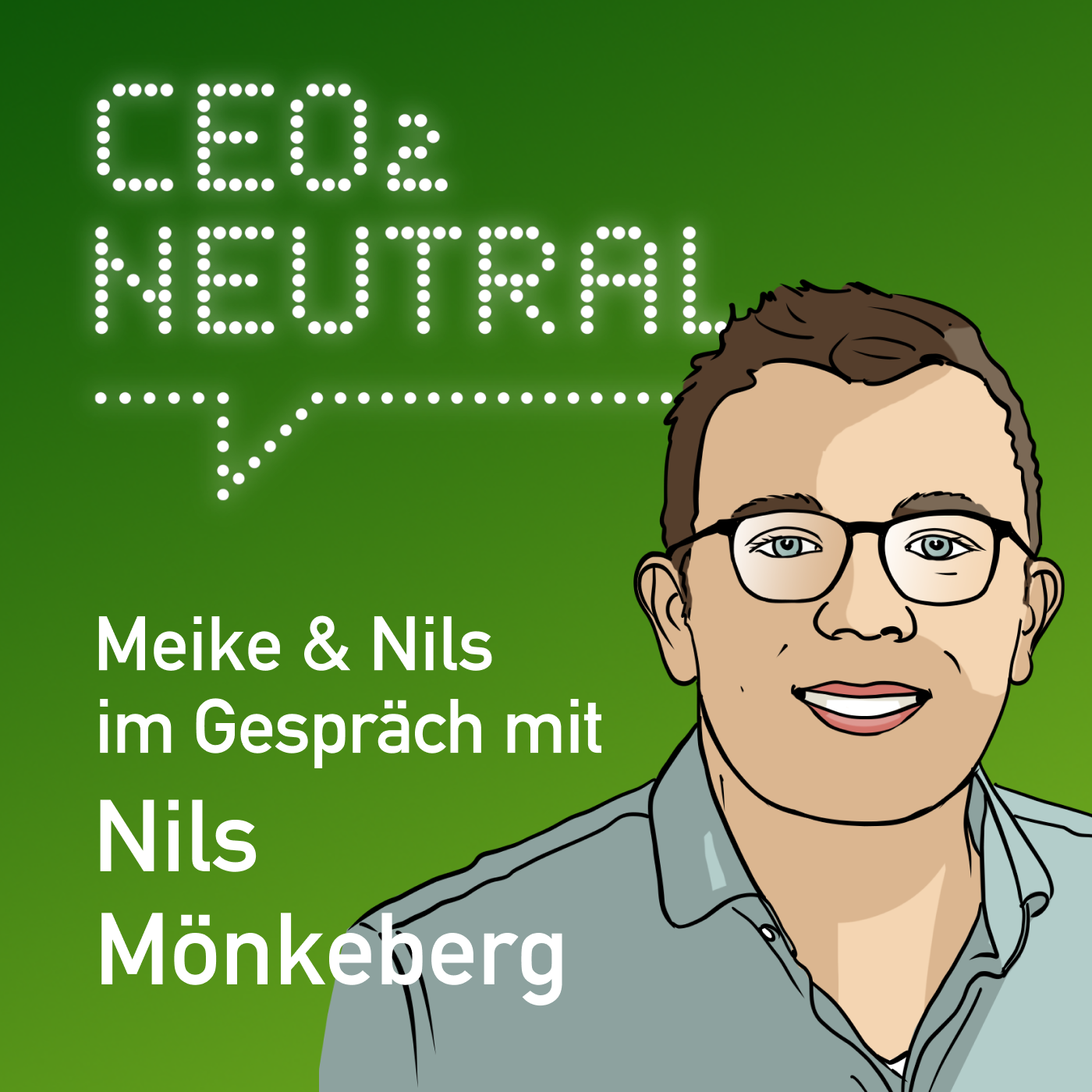 CEO2-neutral - Der Interview-Podcast für mehr Nachhaltigkeit im Unternehmen