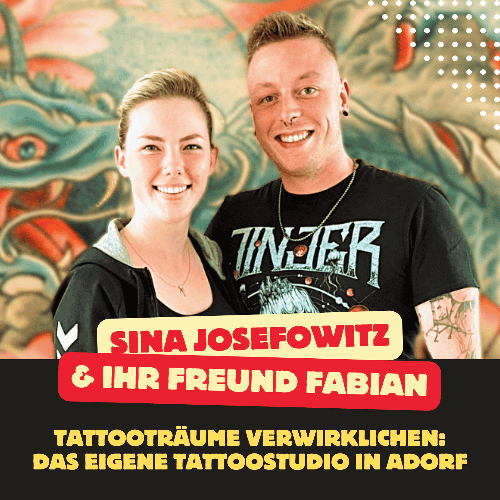 Folge 130: Tattooträume verwirklichen - die spannende Geschichte von Sina und ihrem Freund Fabian episode artwork