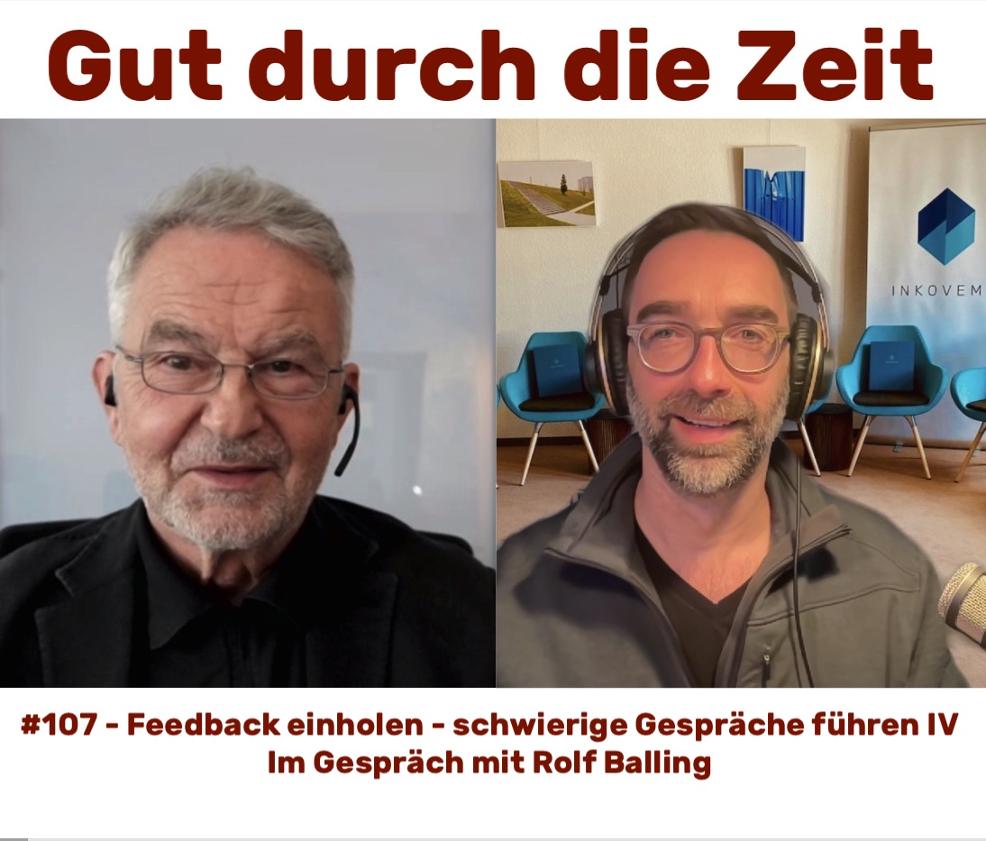 #107 - Feedback einholen - Schwierige Gespräche führen IV. Im Gespräch mit Rolf Balling