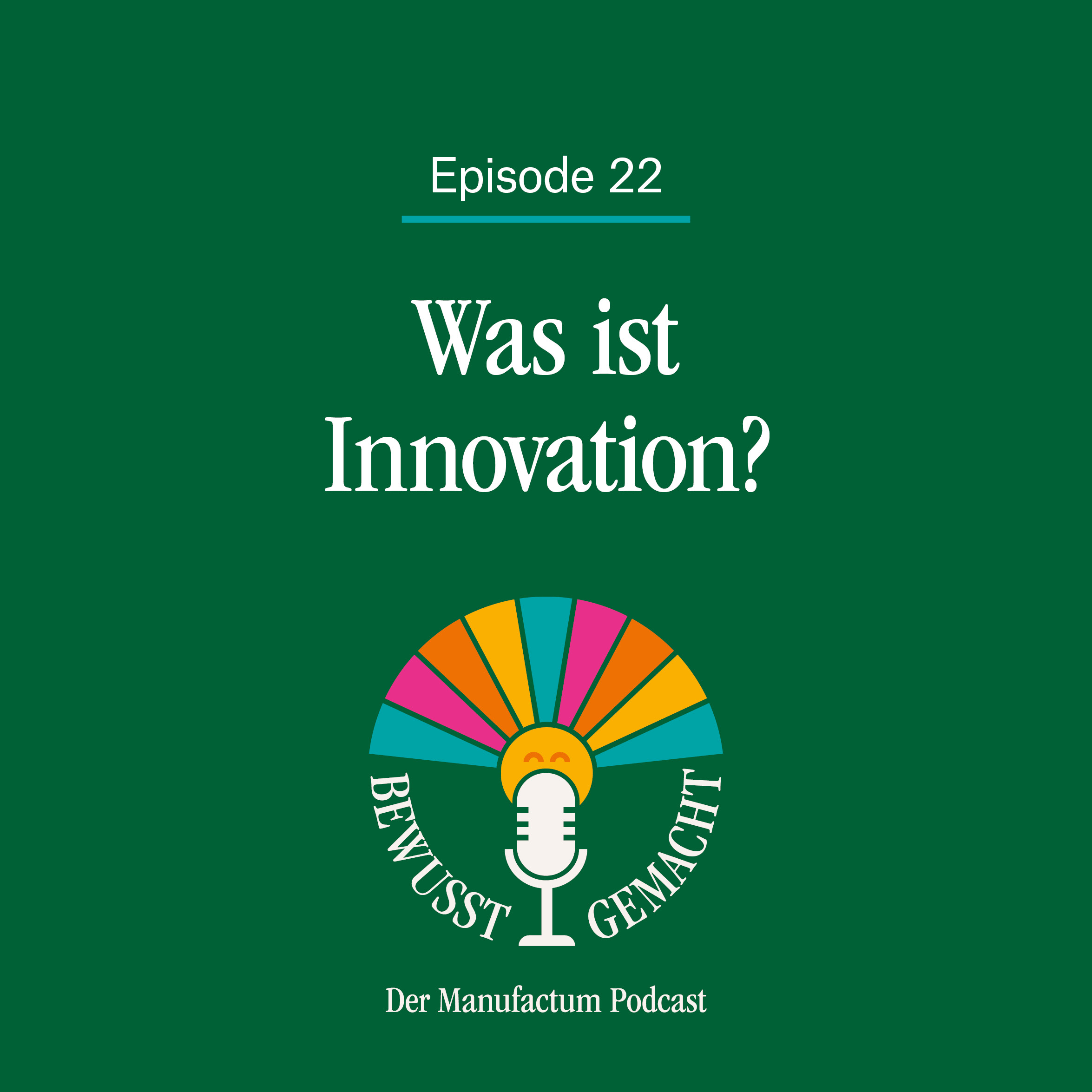 Bewusst gemacht. Der Manufactum Podcast