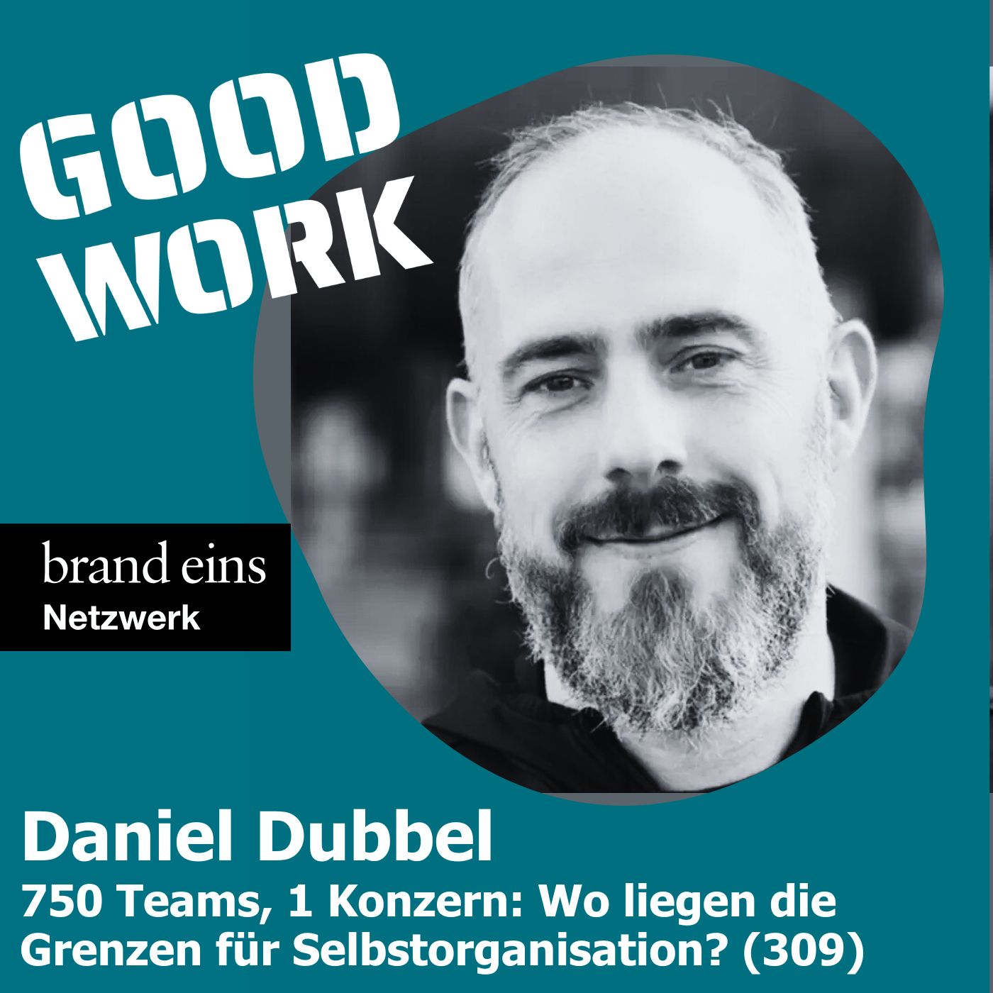 GOOD WORK - Der Podcast für zukunftsfähige Arbeitskultur