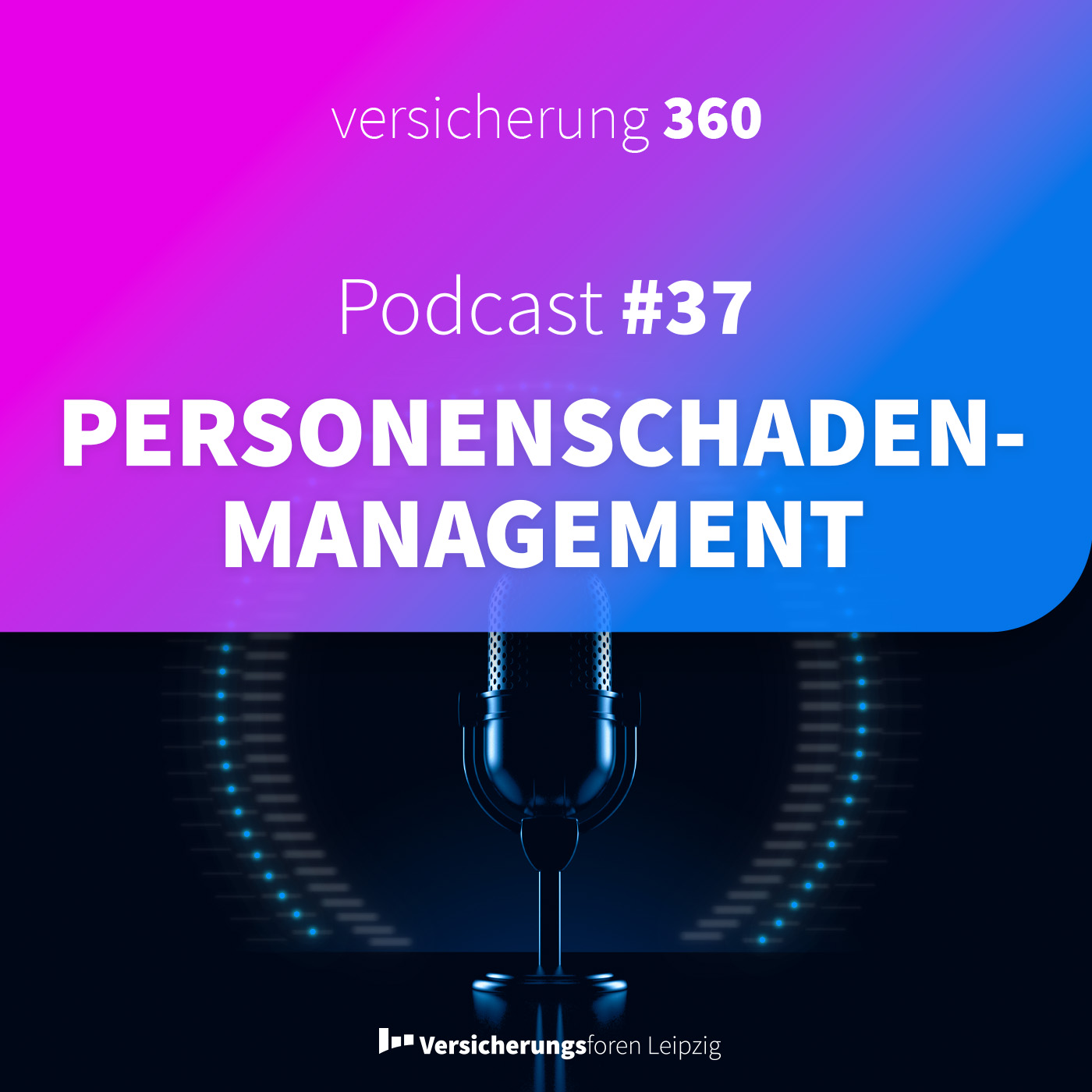 Versicherung 360 - Themen, Trends & Zukunft