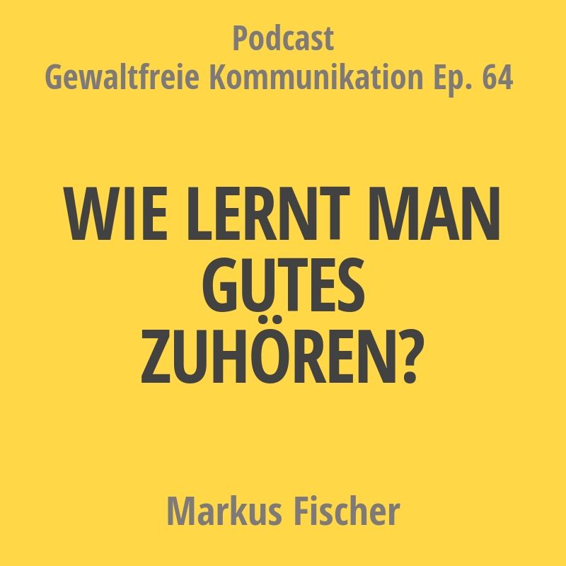 Neue Gewaltfreie Kommunikation - Freiheit, Eigenverantwortung & Entwicklung