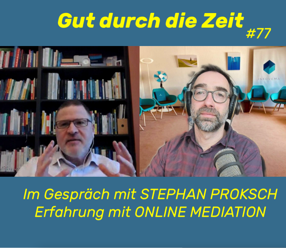 Gut durch die Zeit. Der Podcast rund um Mediation, Konflikt-Coaching und Organisationsberatung.