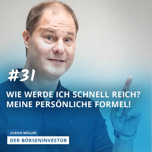 #31 Wie werde ich schnell reich? Meine persönliche Formel! episode artwork