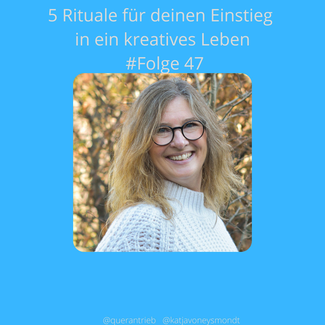 Querantrieb dein Life-Coaching-Podcast-to-go by Katja von Eysmondt