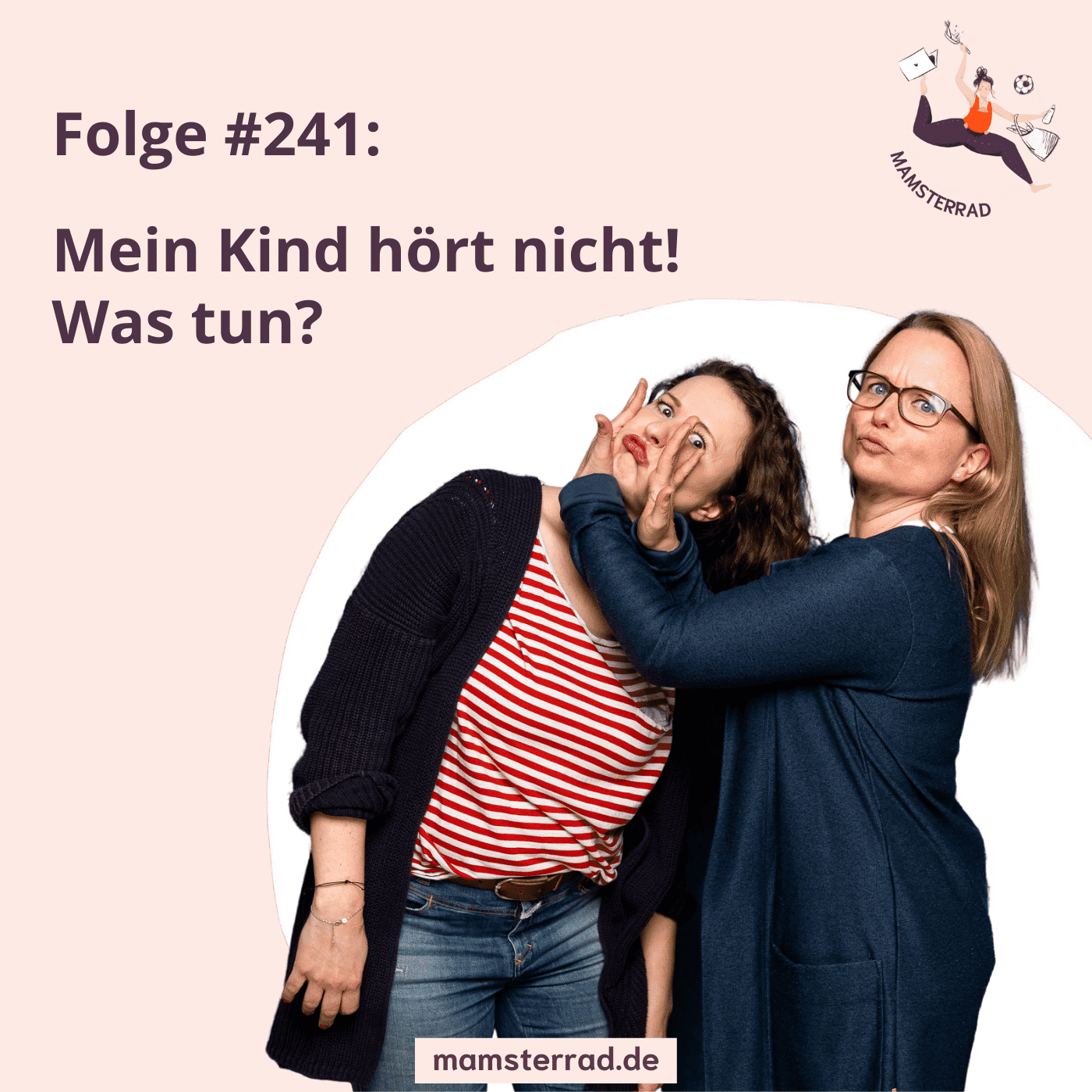 #241 Mein Kind hört nicht! Was tun?