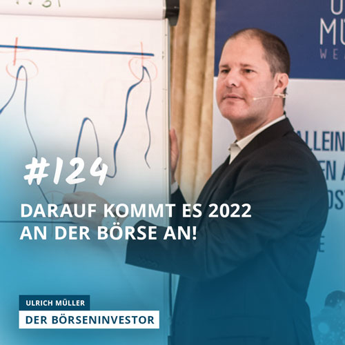 #124 Darauf kommt es 2022 an der Börse an! episode artwork