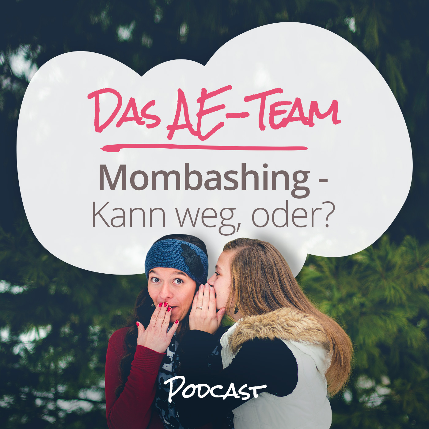 Das AE-Team - der positive Podcast für Alleinerziehende