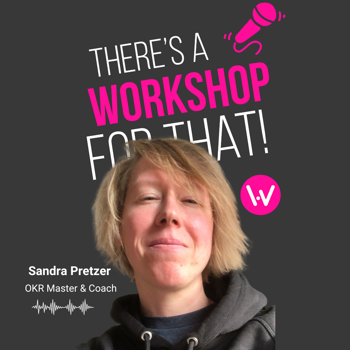 Unlocking Motivation Through OKRs" with Sandra Pretzer