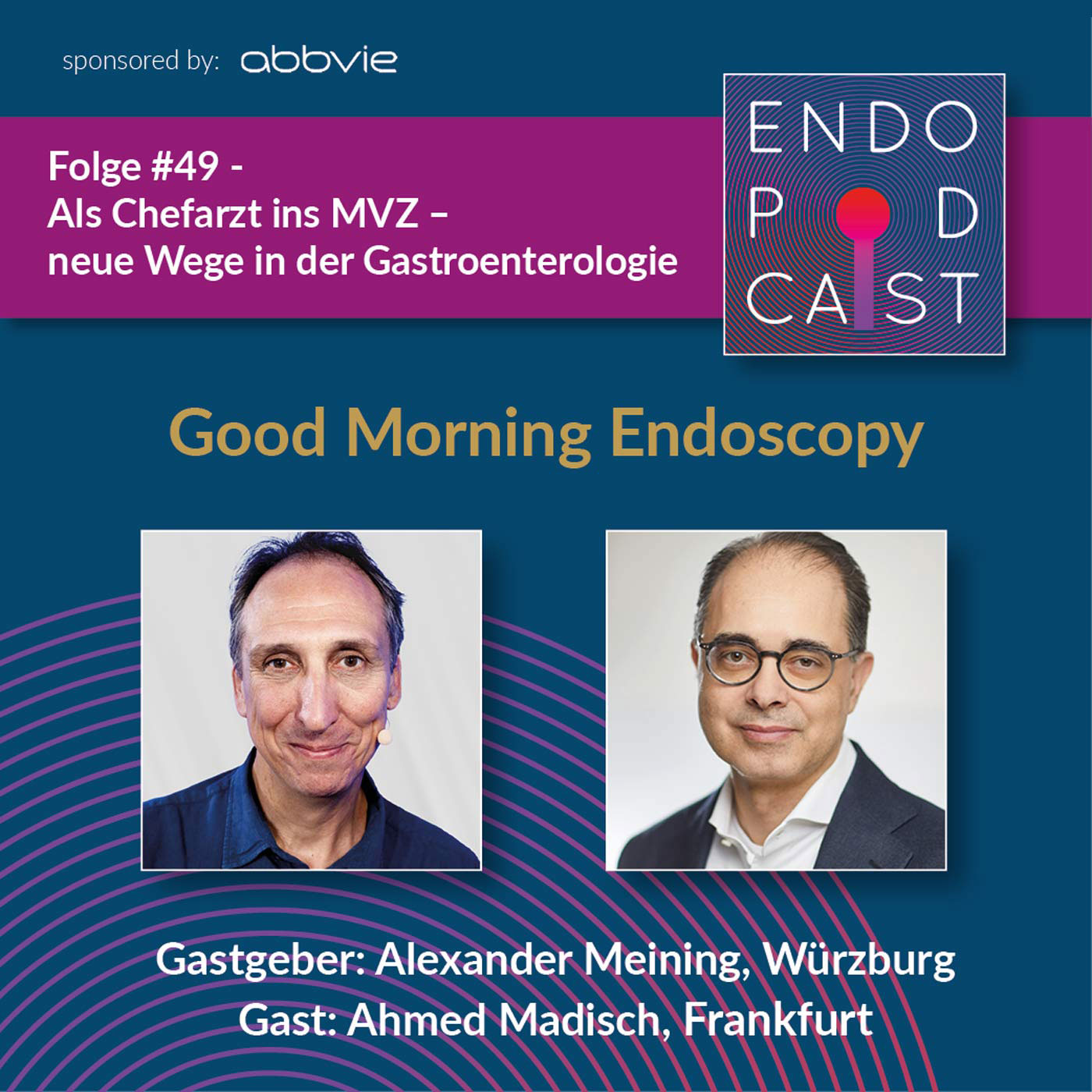 ENDO Podcast - Good Morning Endoscopy!