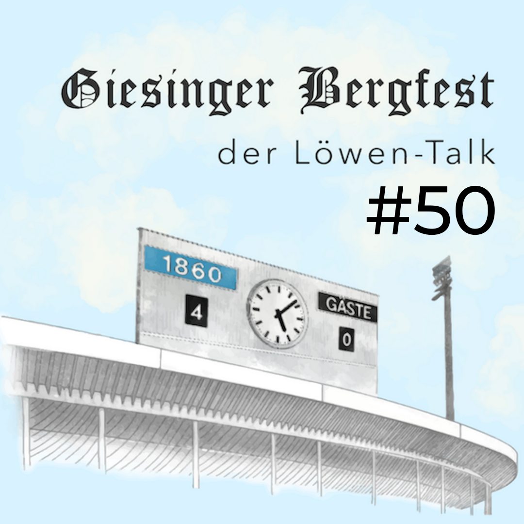 Giesinger Bergfest – der Löwen-Stammtisch