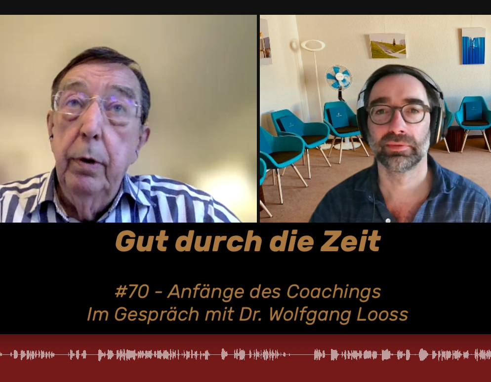 #70 - Anfänge des Coachings. Im Gespräch mit Dr. Wolfgang Looss