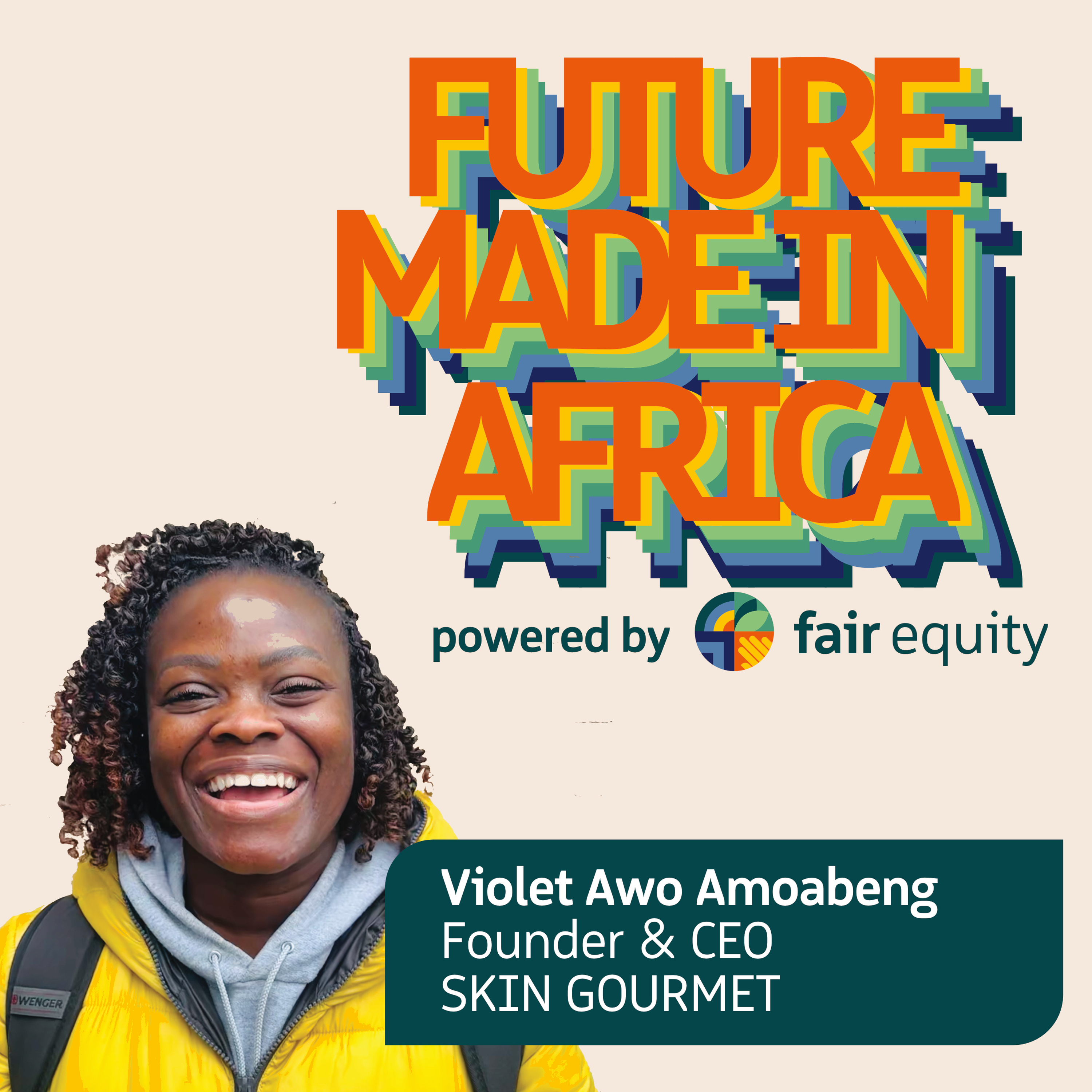 #2 Violet Amoabeng: Edible Skincare Made in Ghana episode artwork