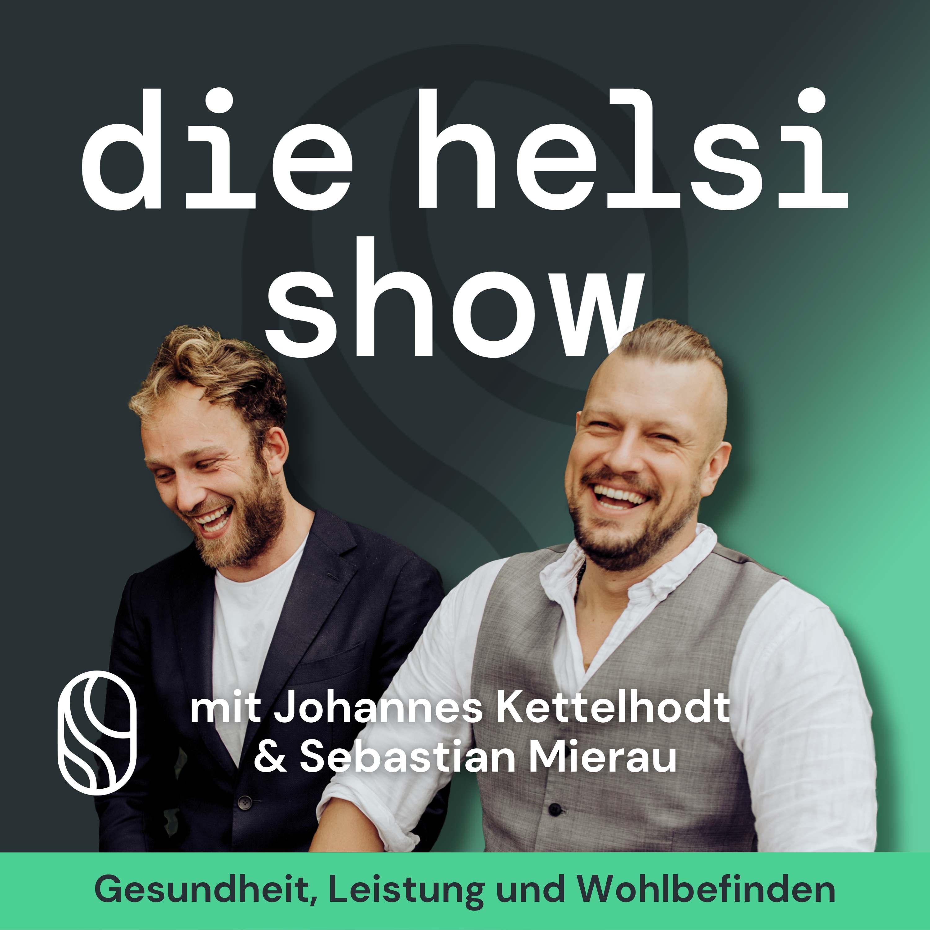 Die Helsi Show - Deine Essenz von Gesundheit & Wohlbefinden