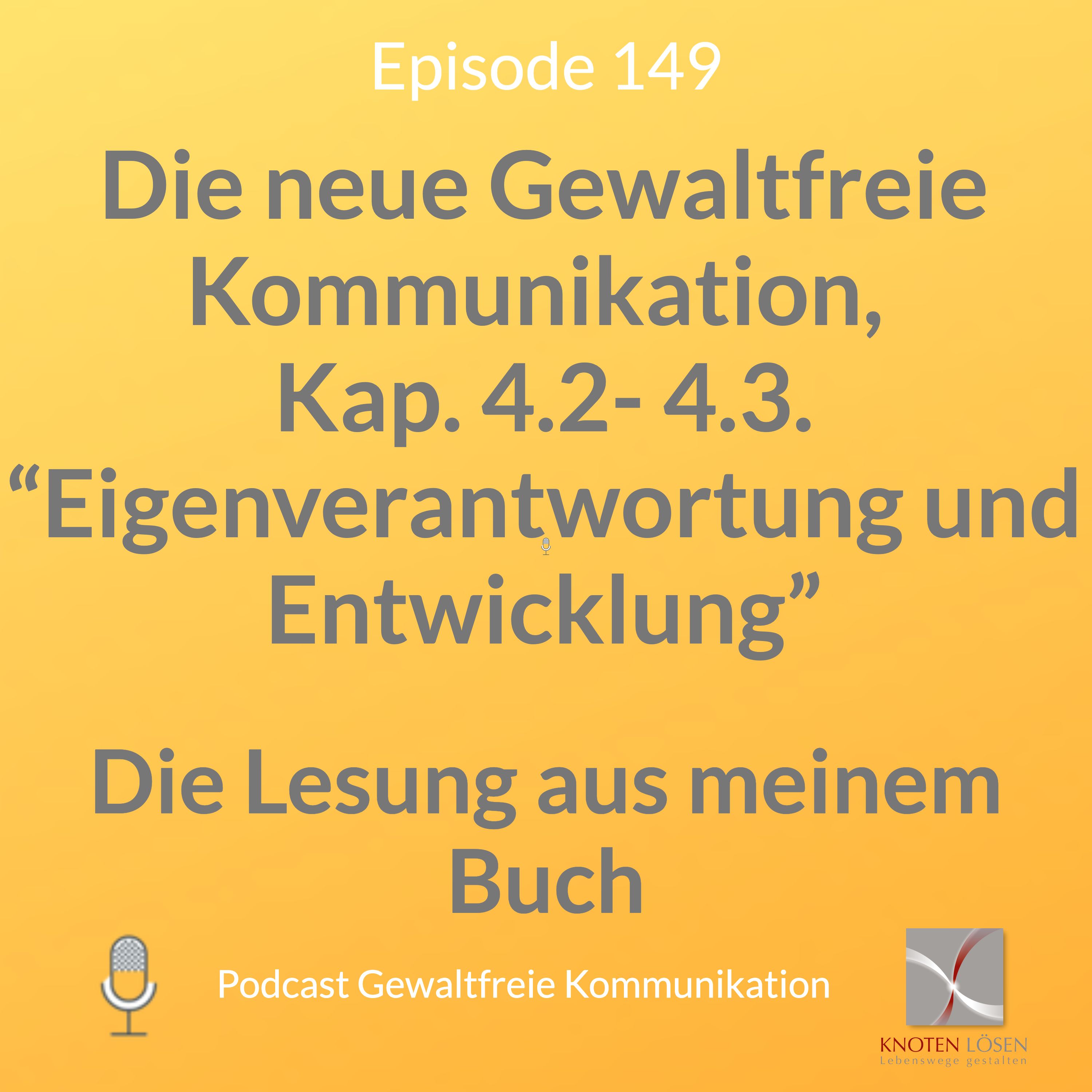 Neue Gewaltfreie Kommunikation - Freiheit, Eigenverantwortung & Entwicklung