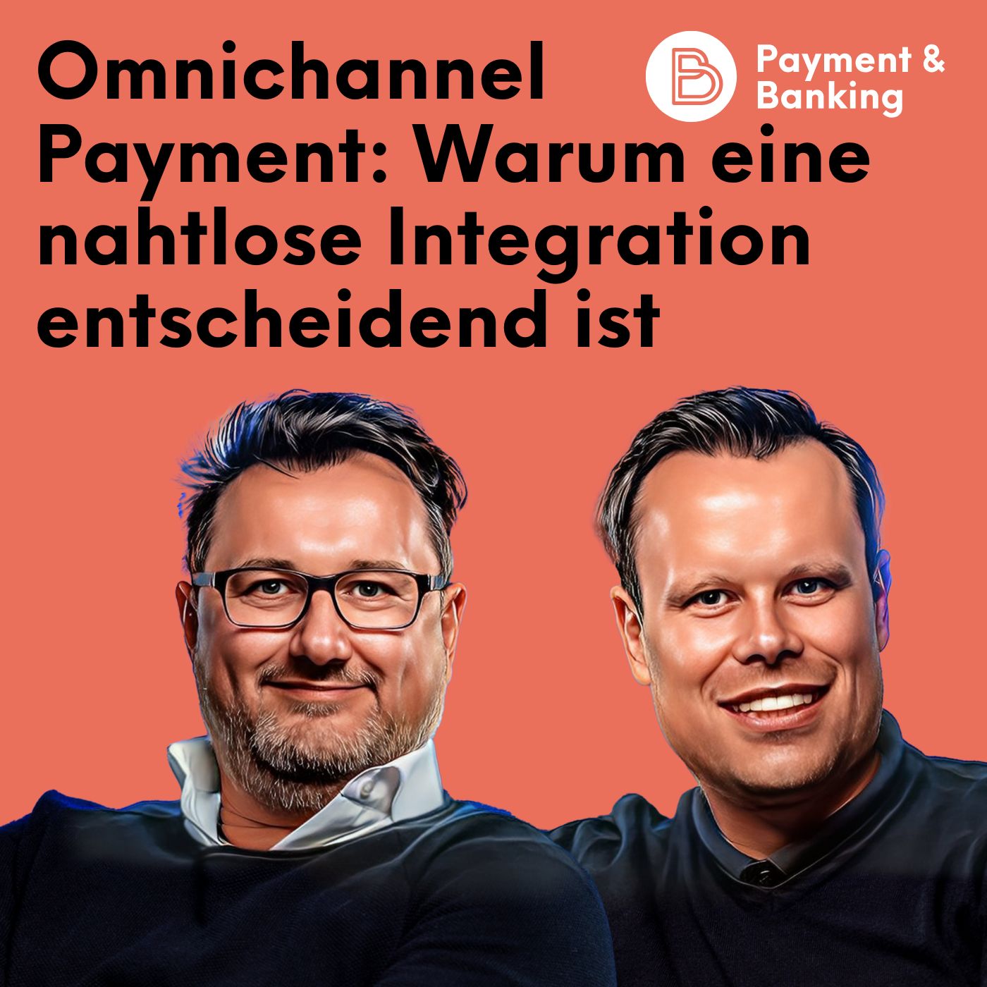 #514: Omnichannel Payment: Warum eine nahtlose Integration entscheidend ist