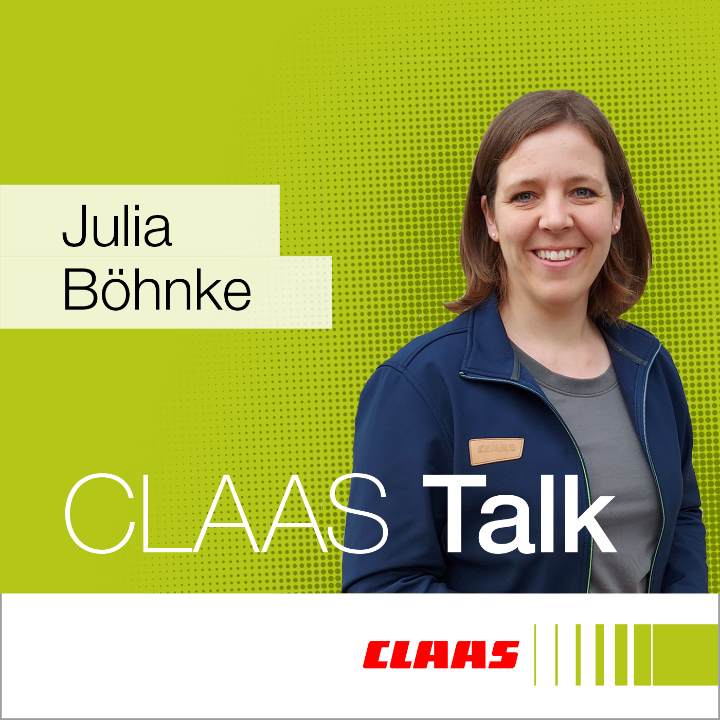 CLAAS Talk – Hör mal, wer da ackert.