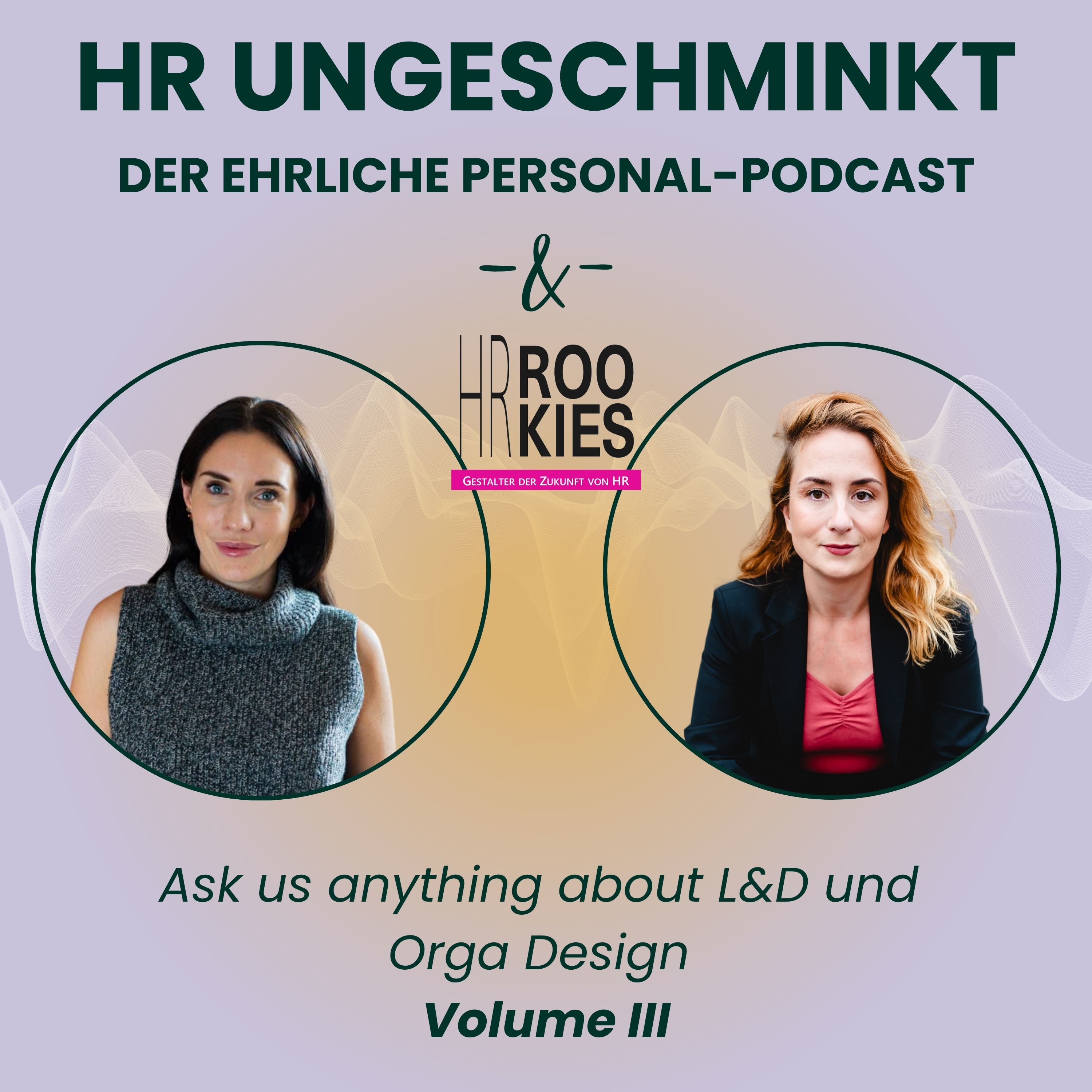 HR ungeschminkt – der ehrliche Personal-Podcast
