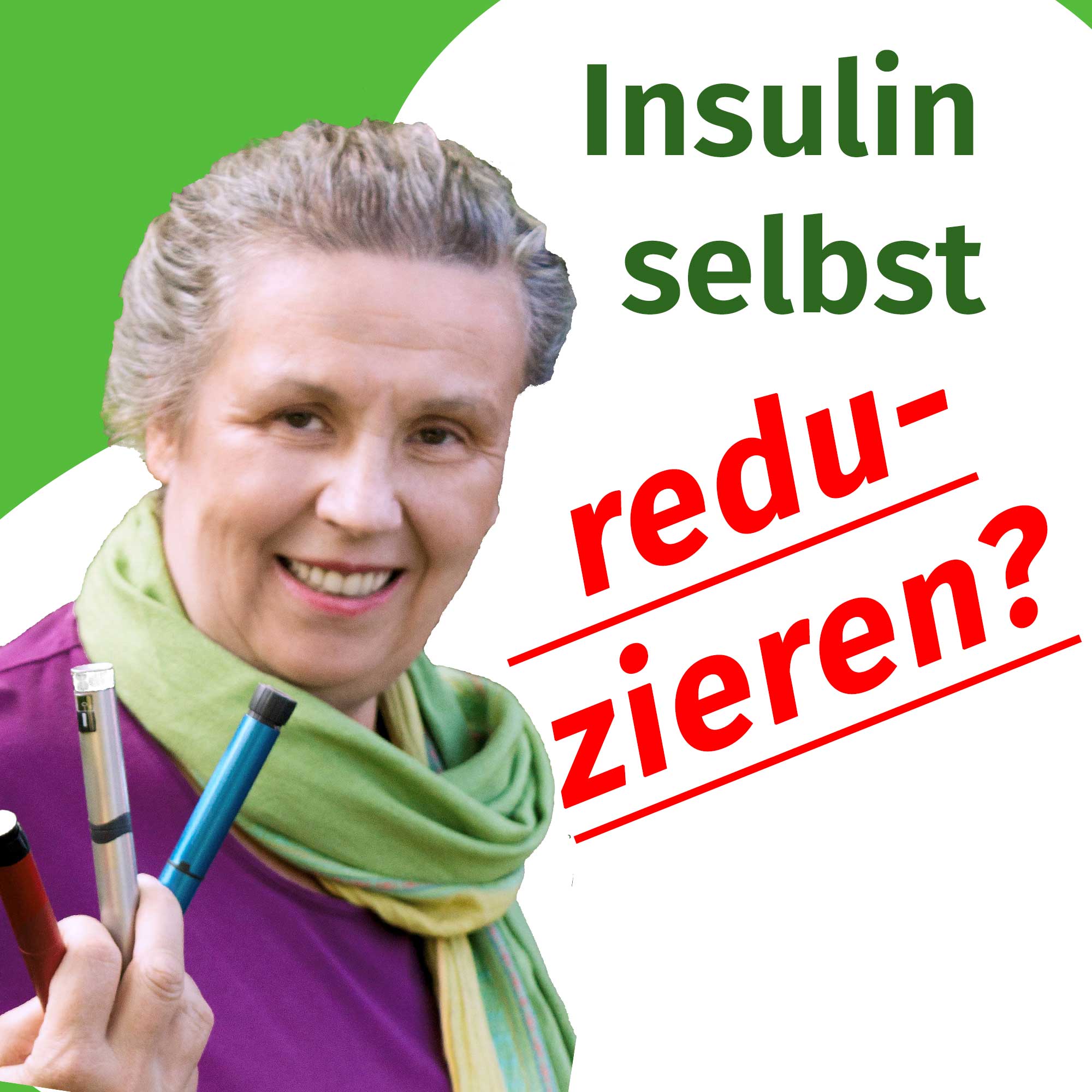 101 - Insulin SELBST reduzieren?