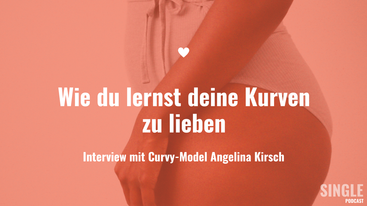 Single Podcast – Dein Weg in eine Beziehung