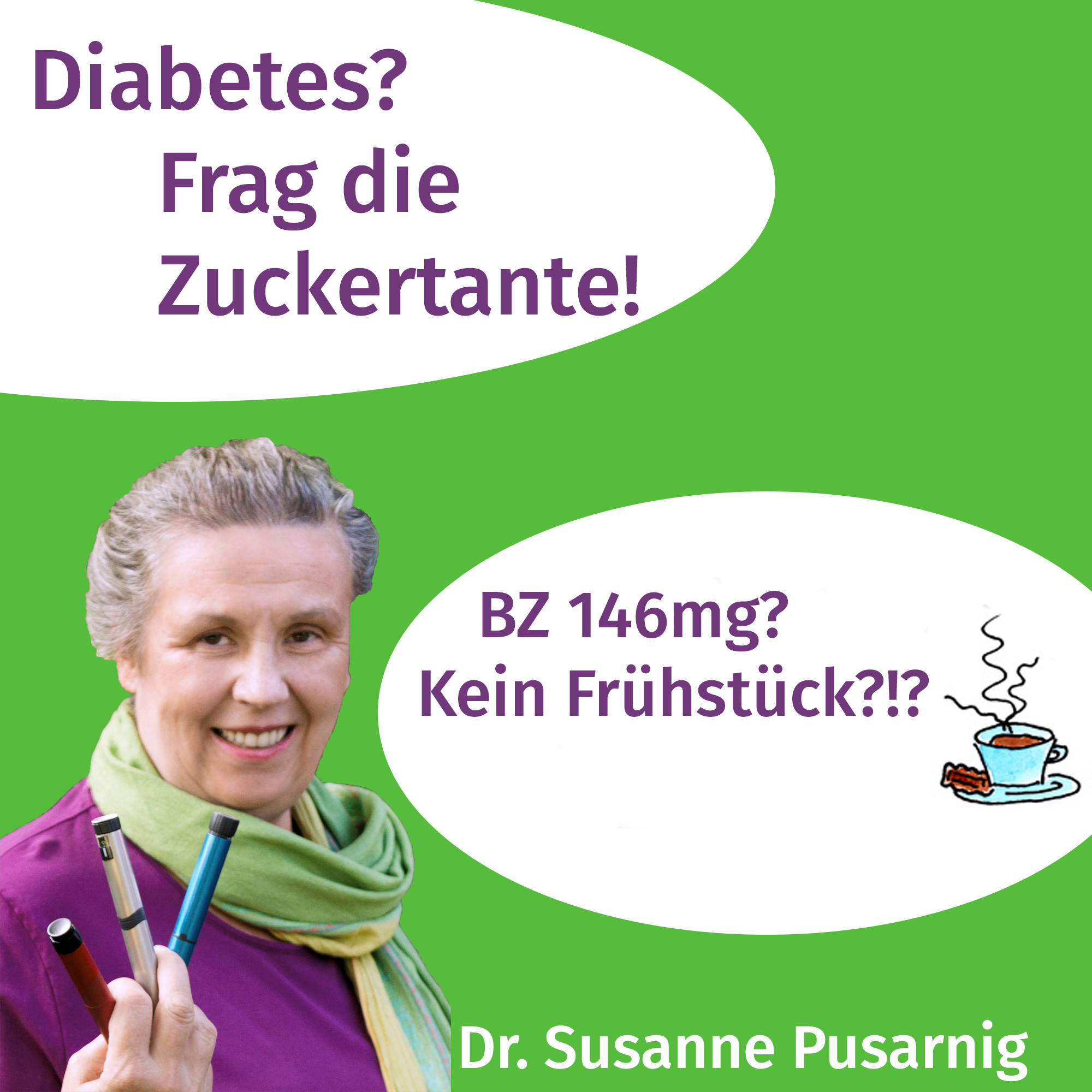 Diabetes? Frag die Zuckertante - Der Podcast für Menschen mit Typ 2 Diabetes