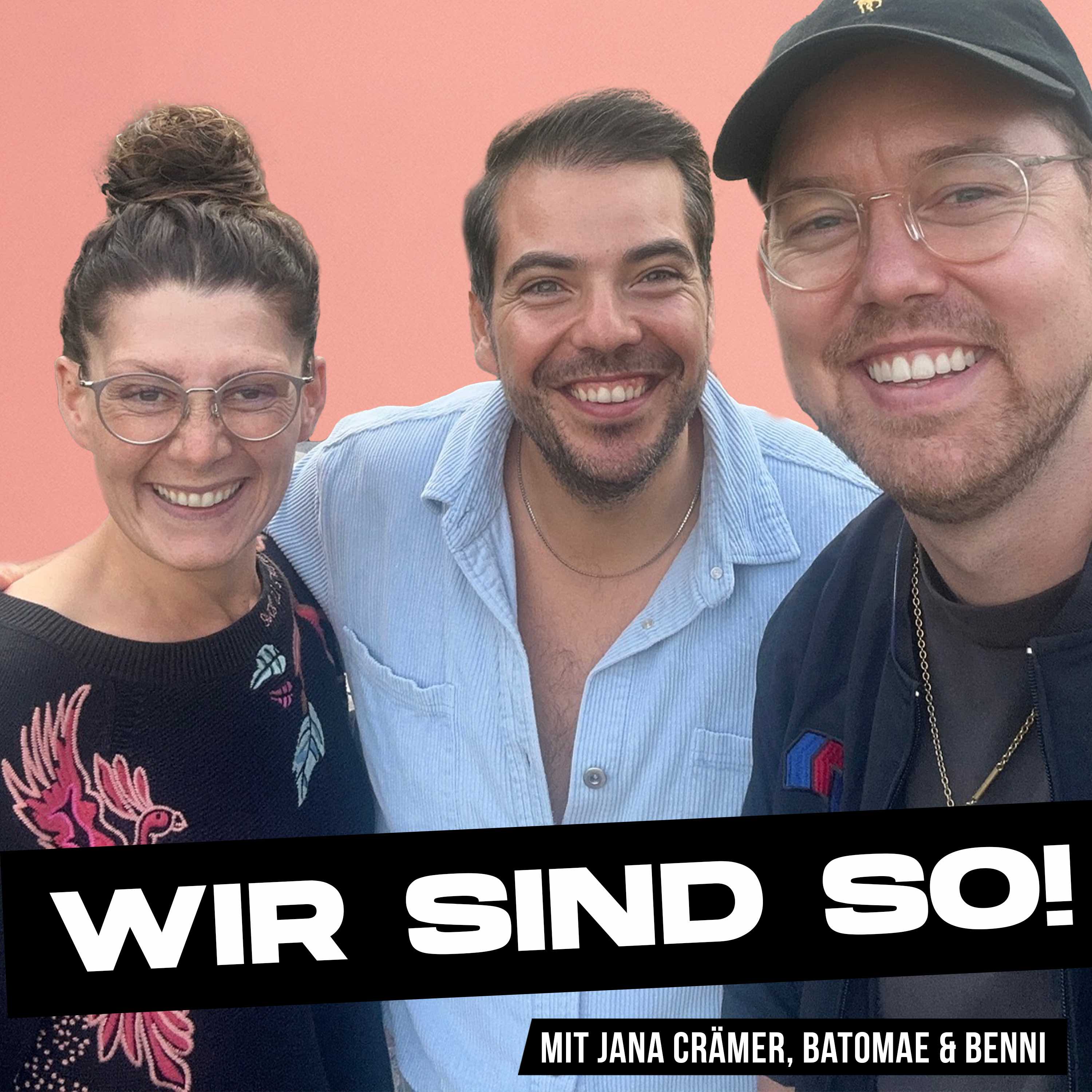 Wir sind so!