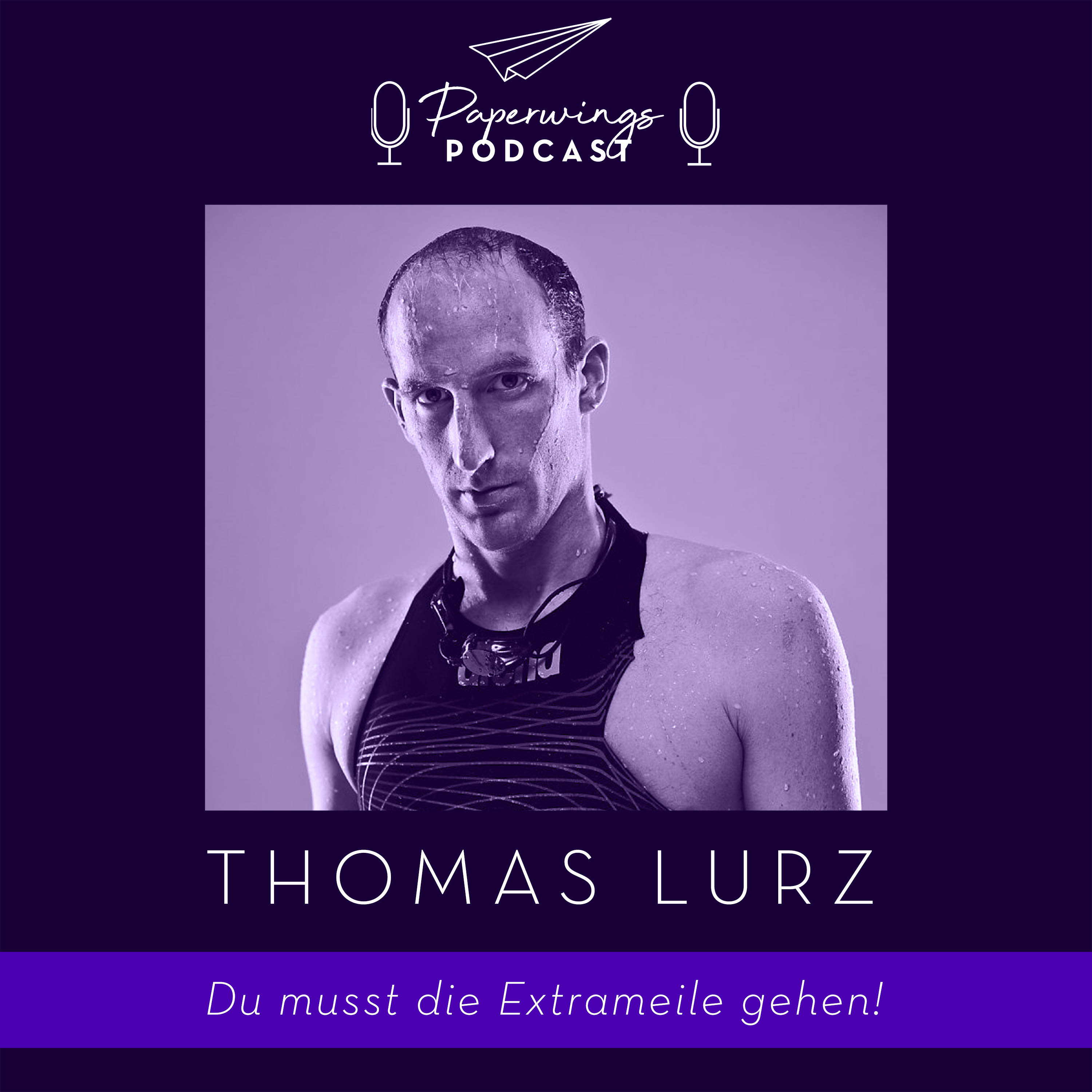 cover of episode #13 Was ist die Weltmeistermentalität? Danny Herzog-Braune im Gespräch mit Weltmeister Thomas Lurz