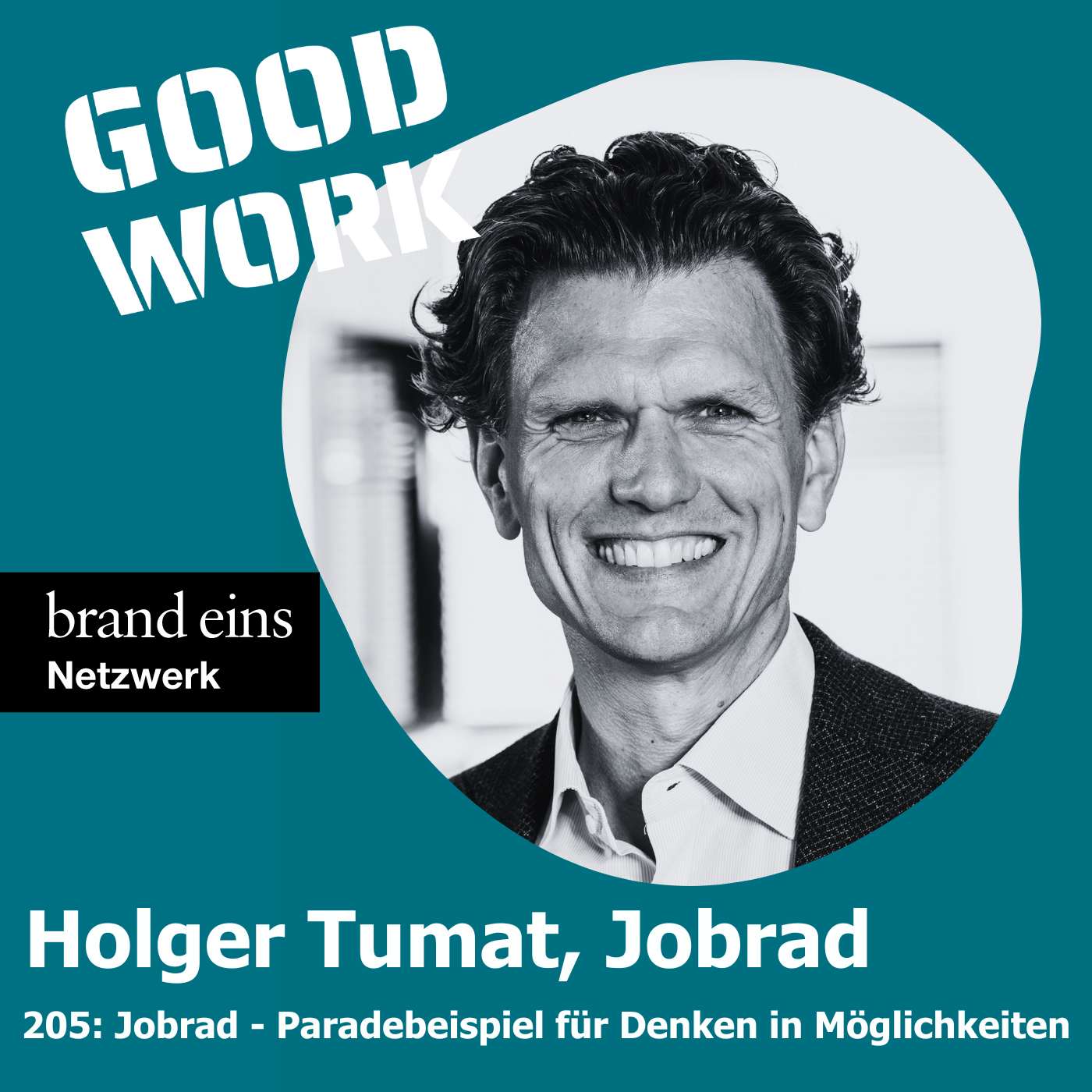#205: "Jobrad ist die Geschichte von Denken in Möglichkeiten" mit Holger Tumat, Co-Gründer von Jobrad