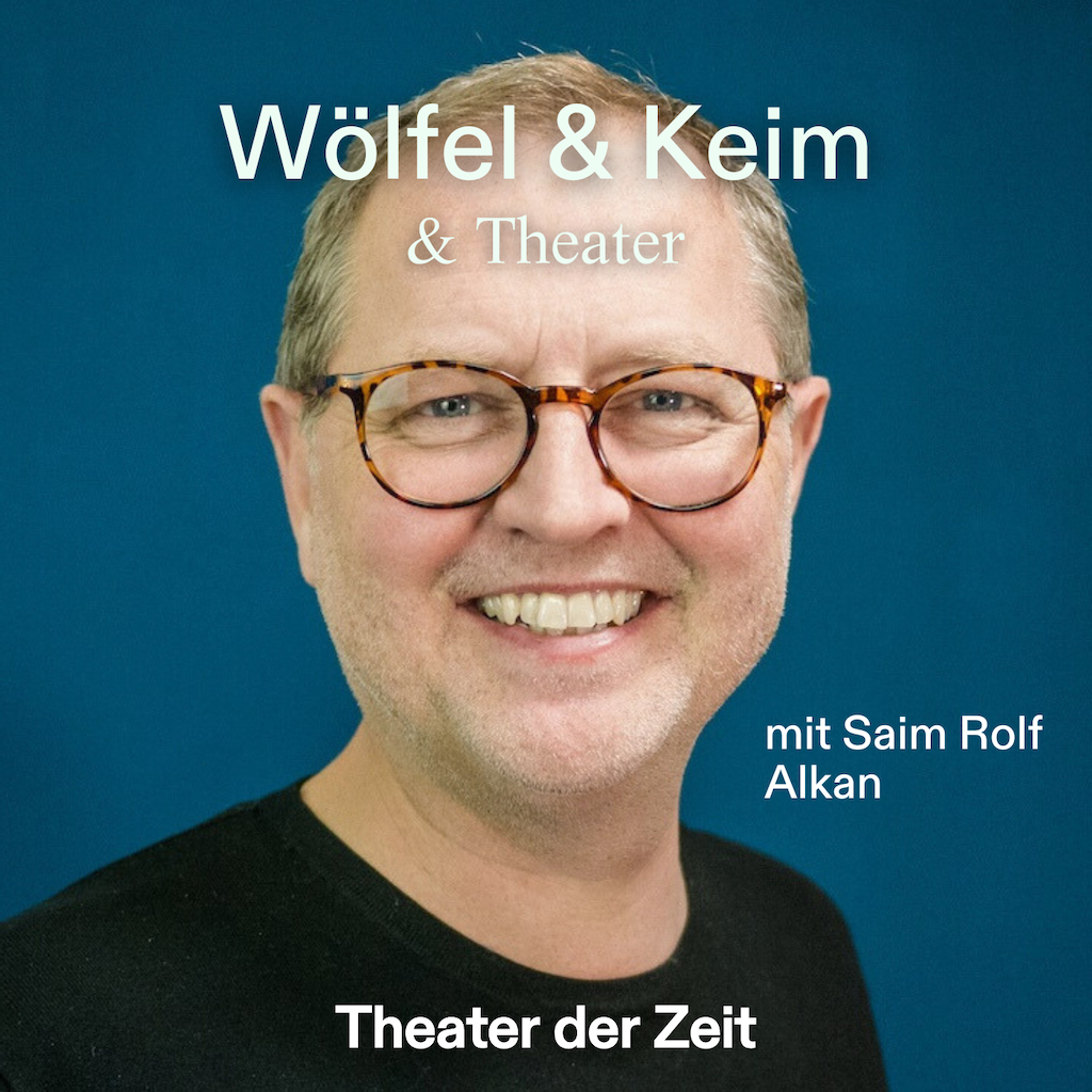 Wölfel & Keim & Theater
