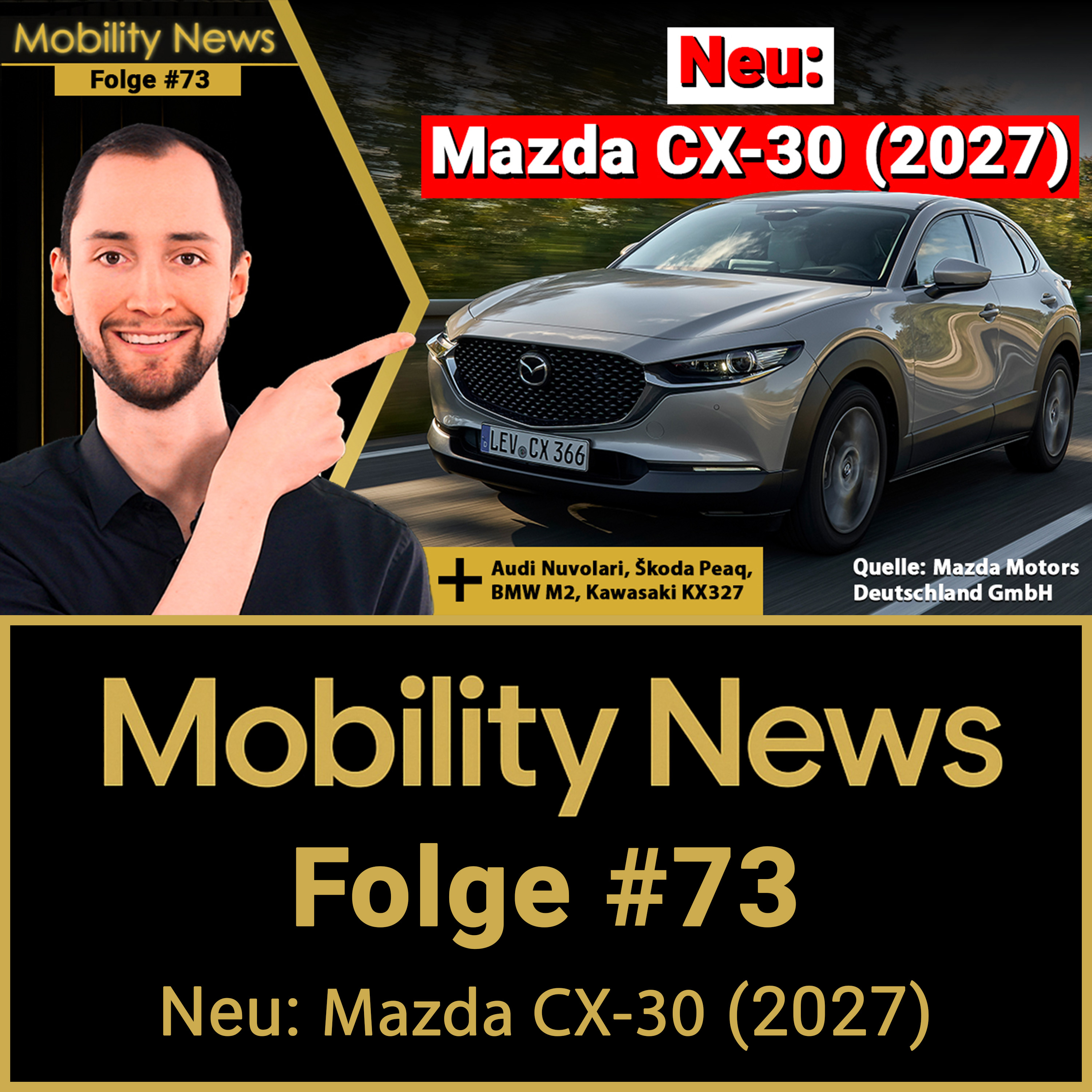 Kein Display-Wahnsinn! Mazda geht den besseren Weg! | Mazda CX-30 (2027) | Mobility News #73 episode artwork