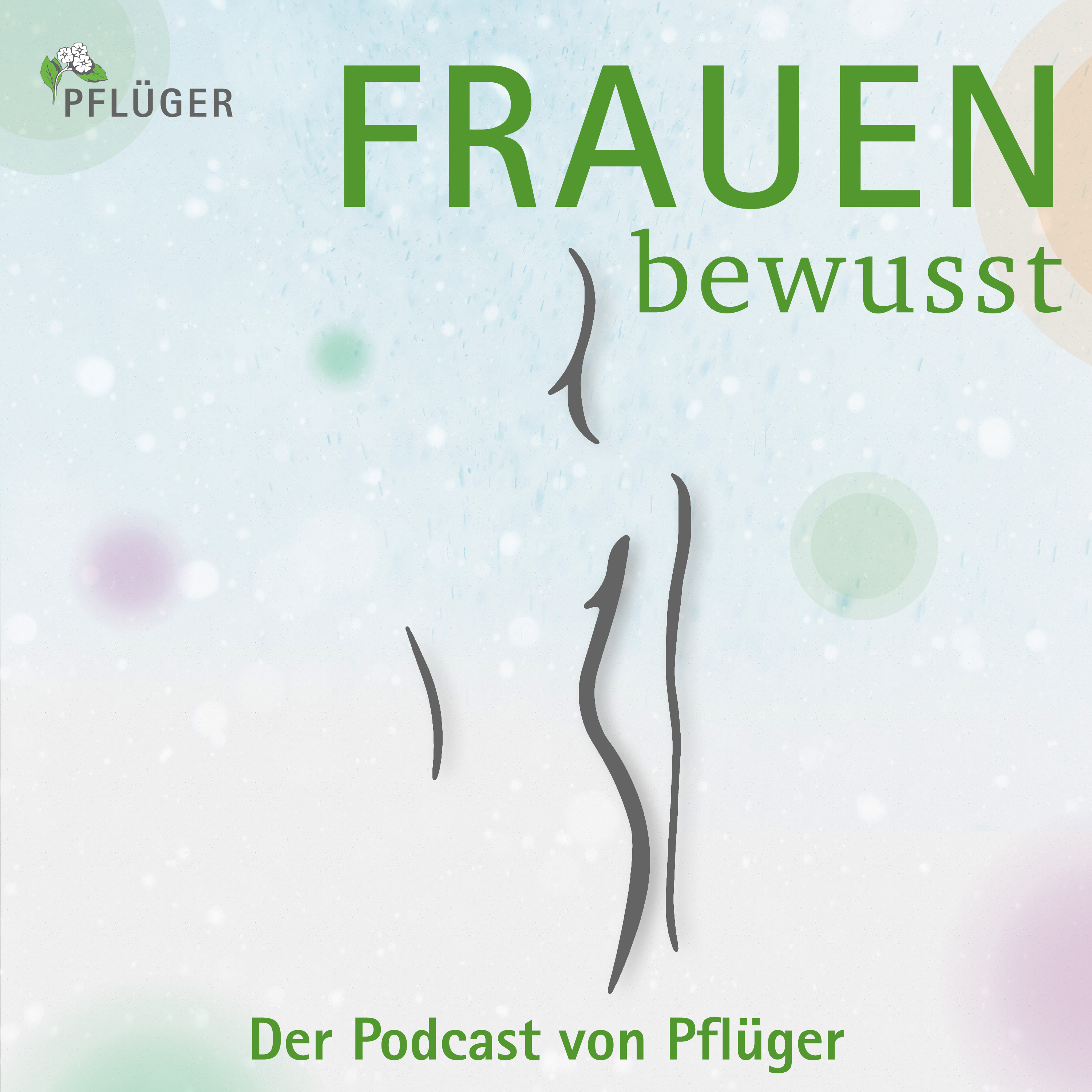FRAUENbewusst - Der Podcast von Pflüger