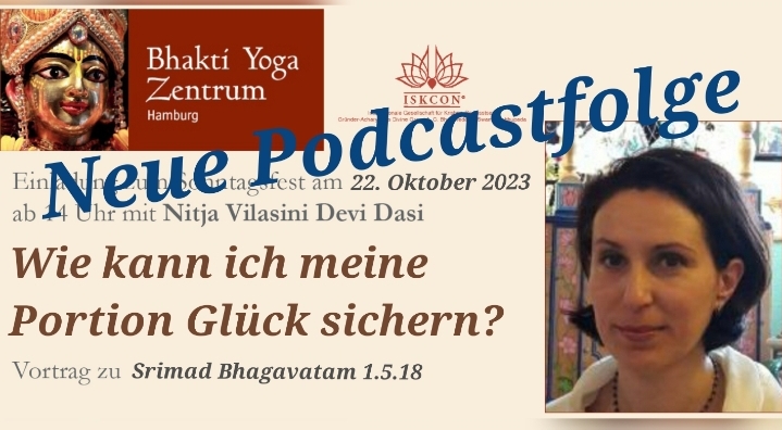 Wie kann ich meine Portion Glück sichern? – Vortrag zu Srimad Bhagavatam 1.5.18 von Nitya Vilasini Devi Dasi episode artwork