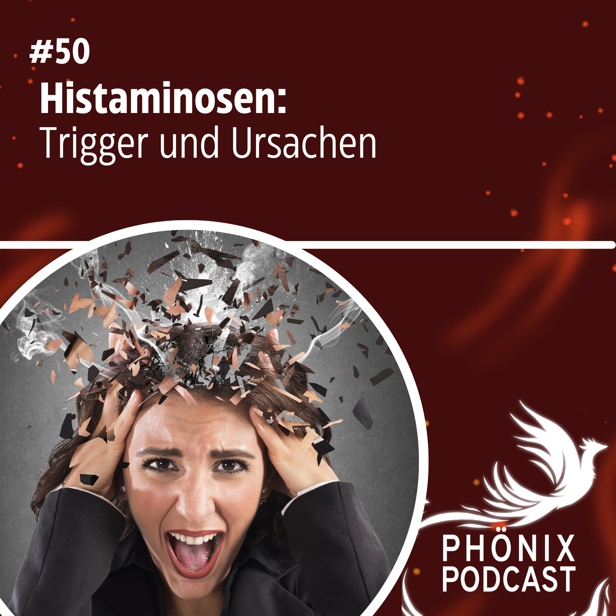 HISTAMINOSEN - Trigger und Ursachen #50 - podcast episode cover