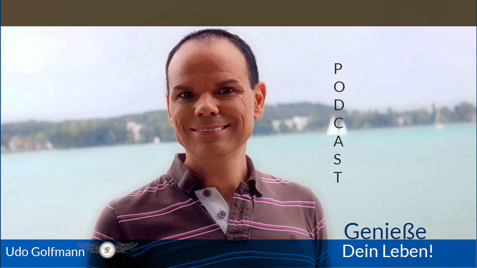 Genieße dein Leben - Udo Golfmann Podcast