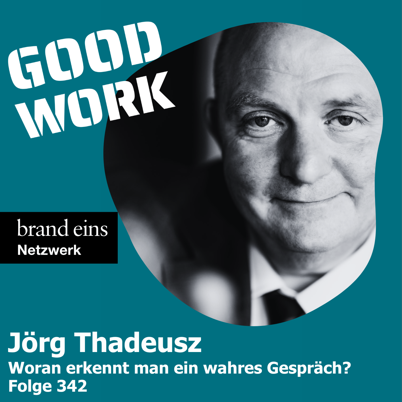 Woran erkennt man ein wahres Gespräch?Jörg Thadeusz (342)