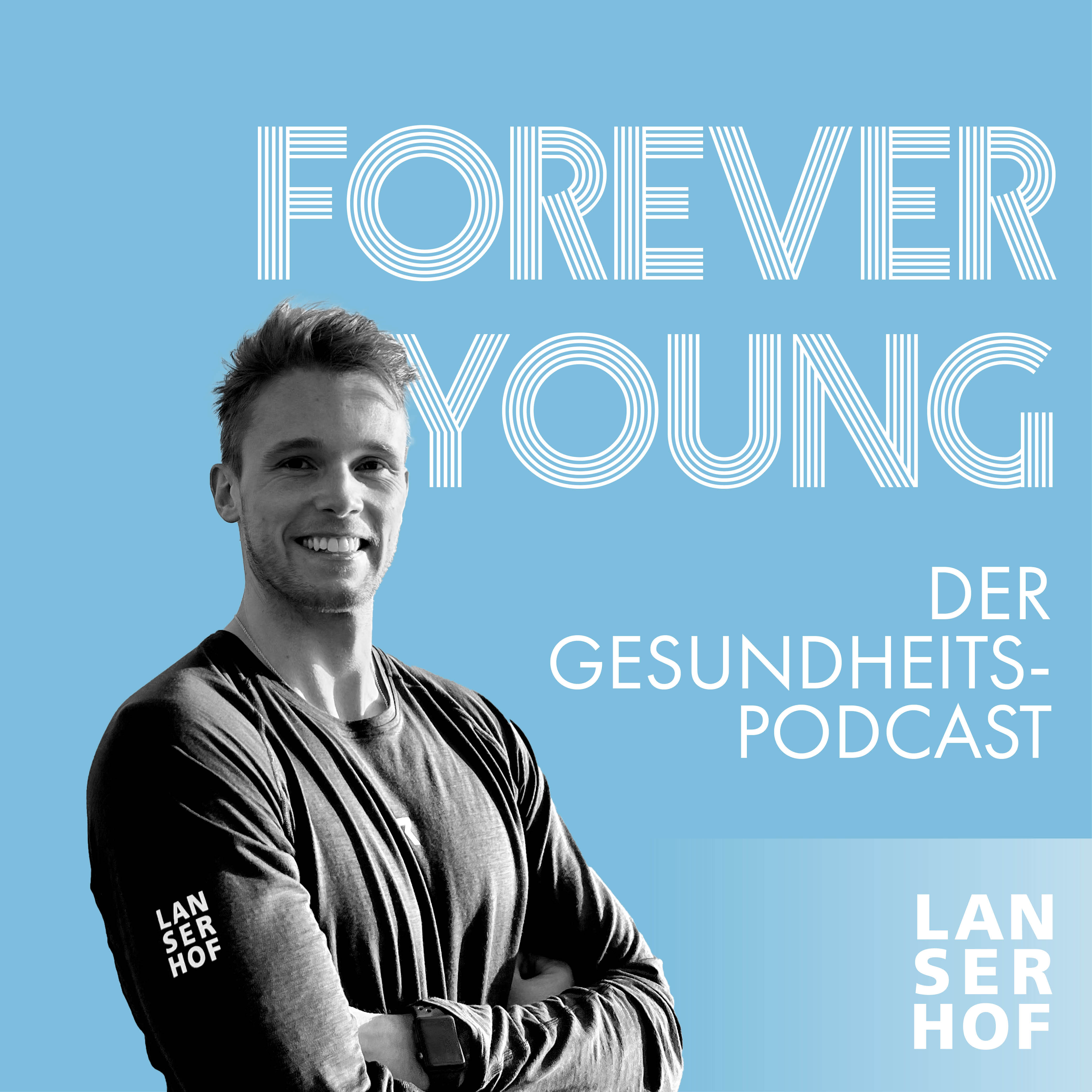 Forever Young - Der Longevity-Podcast