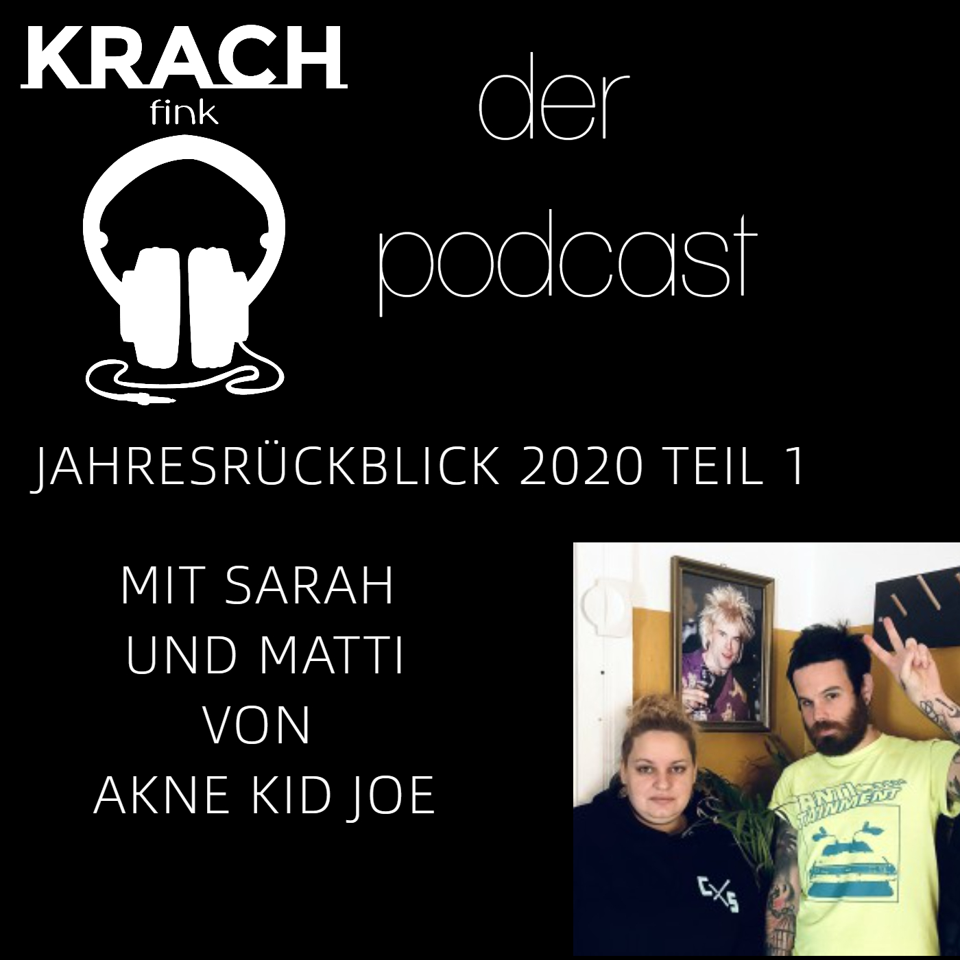 Folge 06 mit Sarah und Matti von Akne Kid Joe Jahresrückblick Teil 1 episode artwork