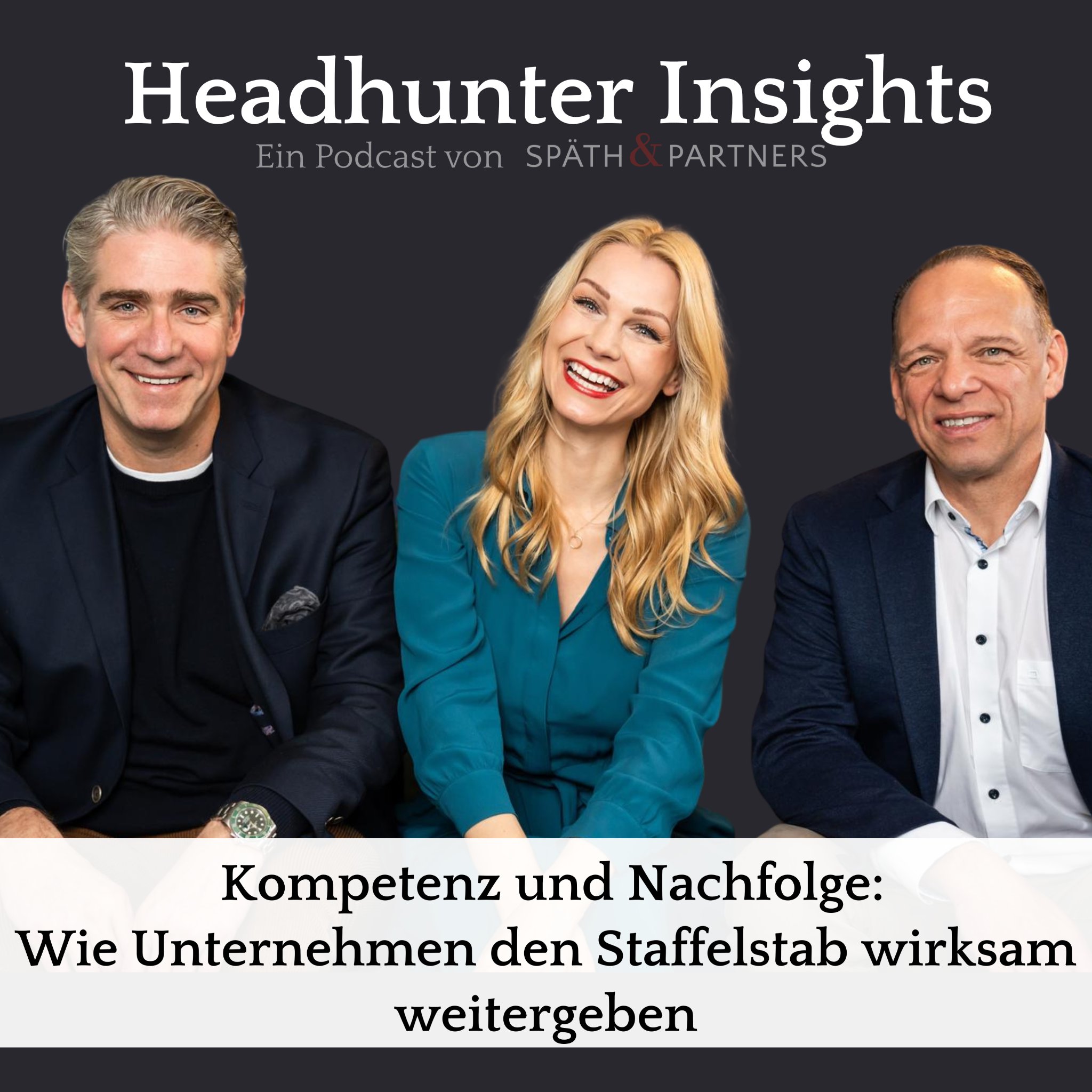 #37 Kompetenz und Nachfolge: Wie Unternehmen den Staffelstab wirksam weitergeben episode artwork