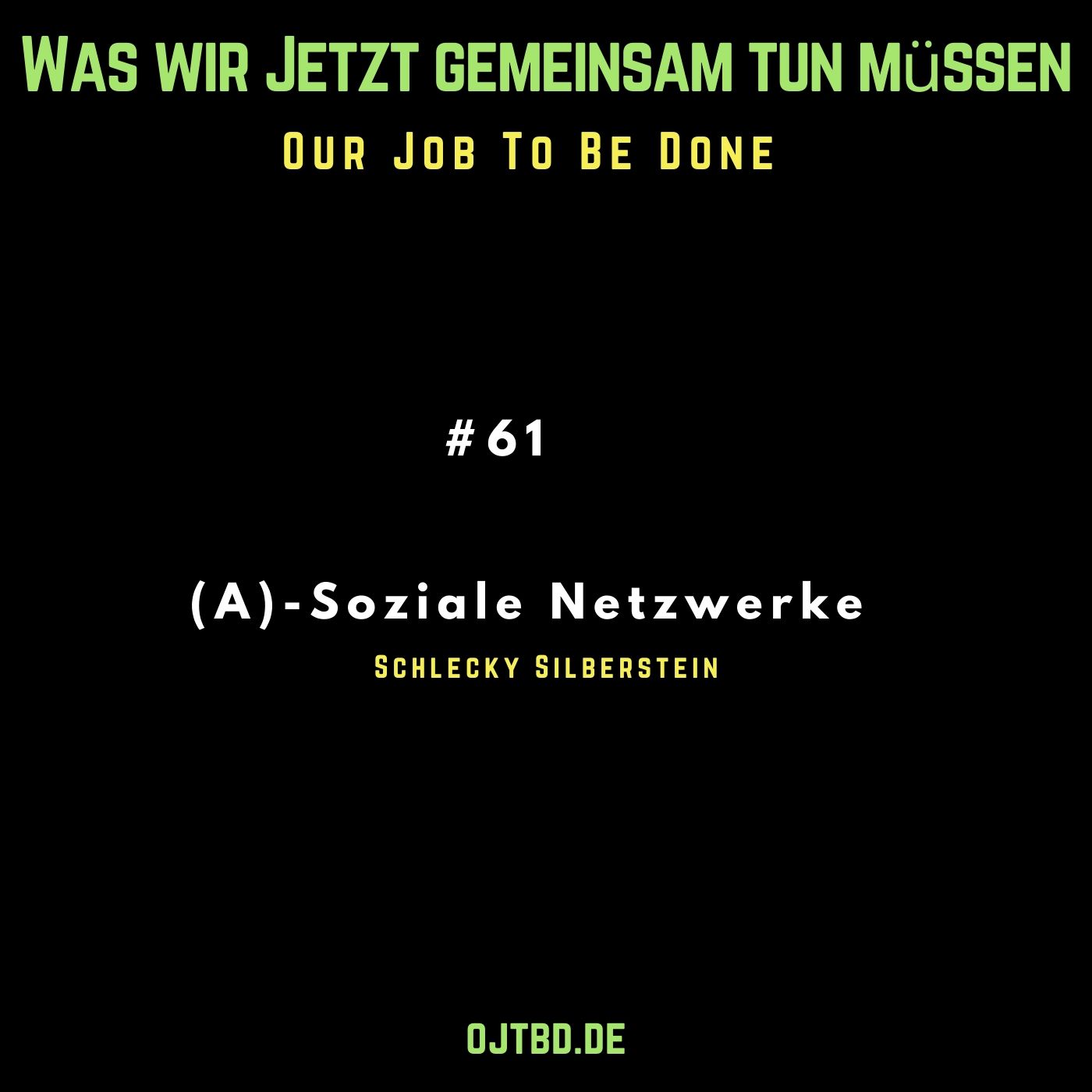 Our Job to be done  - Was wir jetzt gemeinsam tun müssen