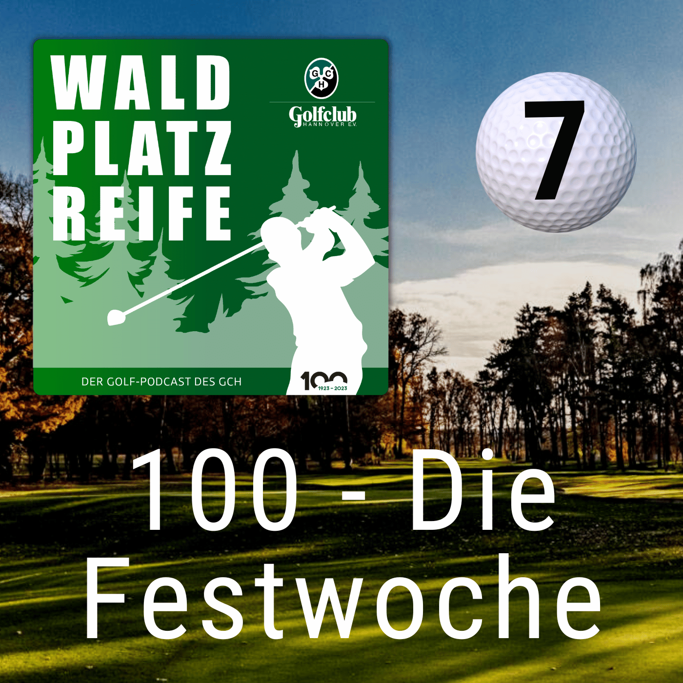 WALDPLATZREIFE - Der Podcast des Golfclub Hannover