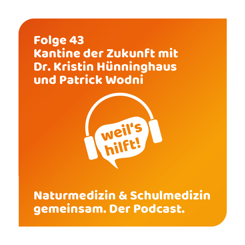 weil\'s hilft! Naturmedizin & Schulmedizin gemeinsam. Der Podcast.