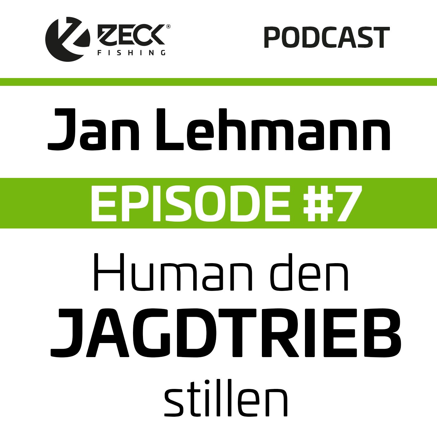 #7 Jan Lehmann - Human den Jagdtrieb stillen